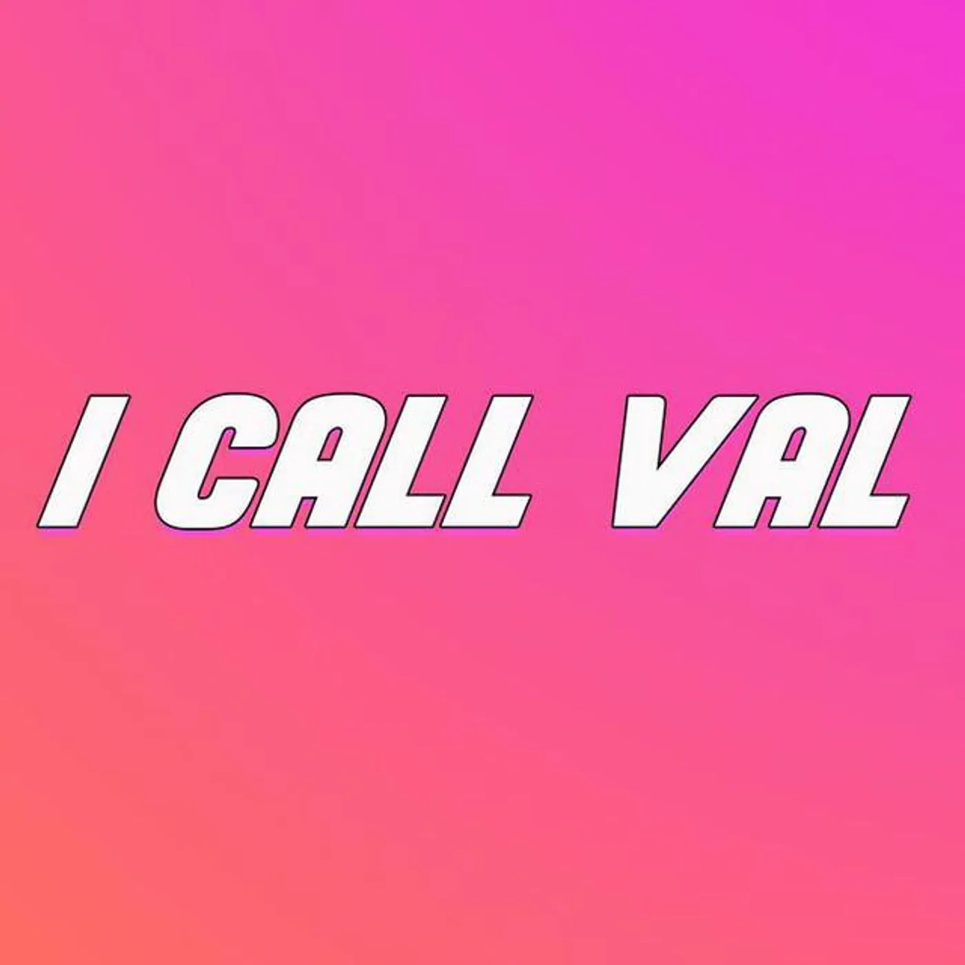 I Call Val