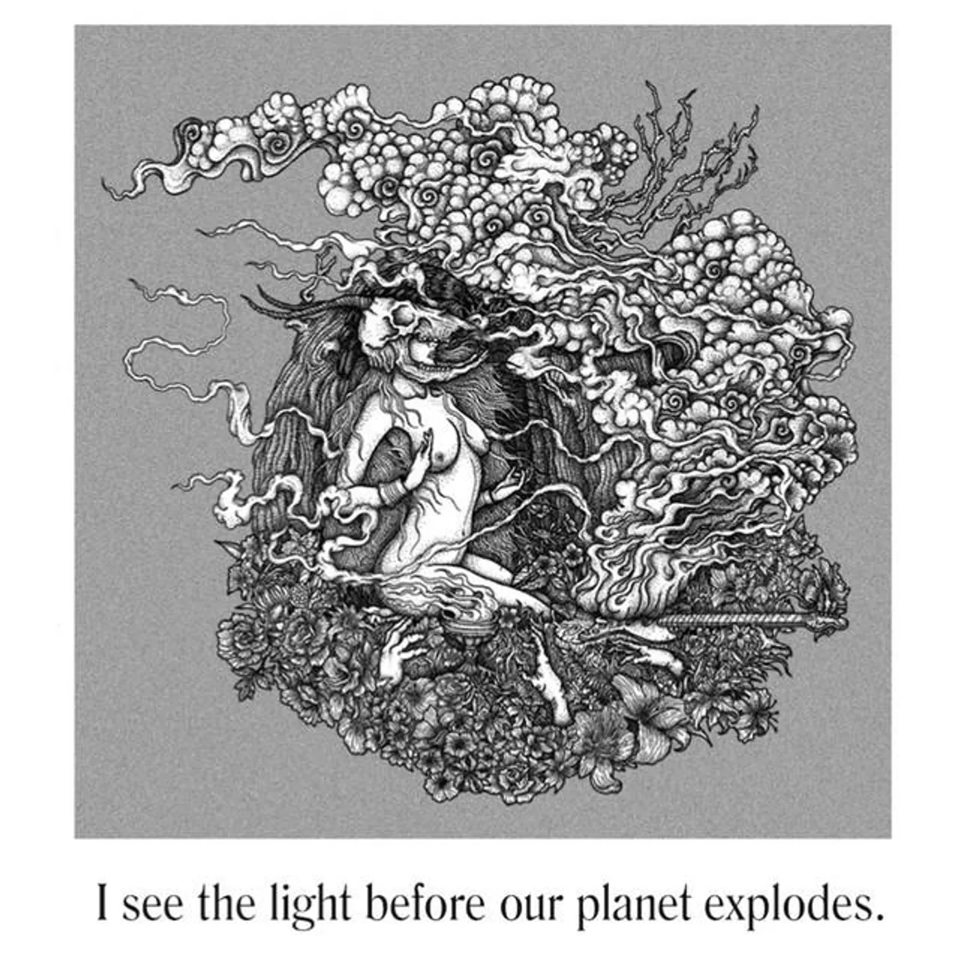 I See The Light Before Our Planet Explodes