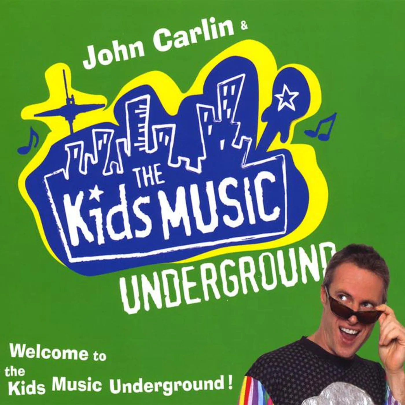 John Carlin & The Kids Music Underground