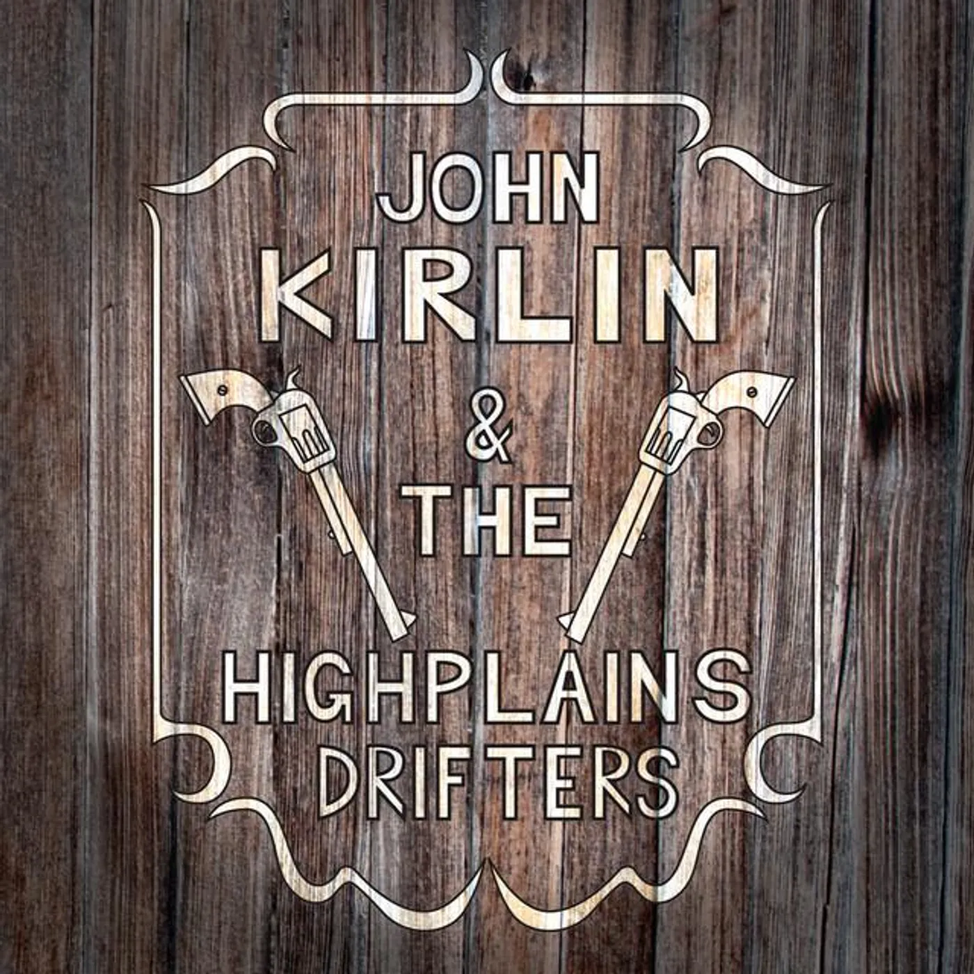 John Kirlin and the High Plains Drifters