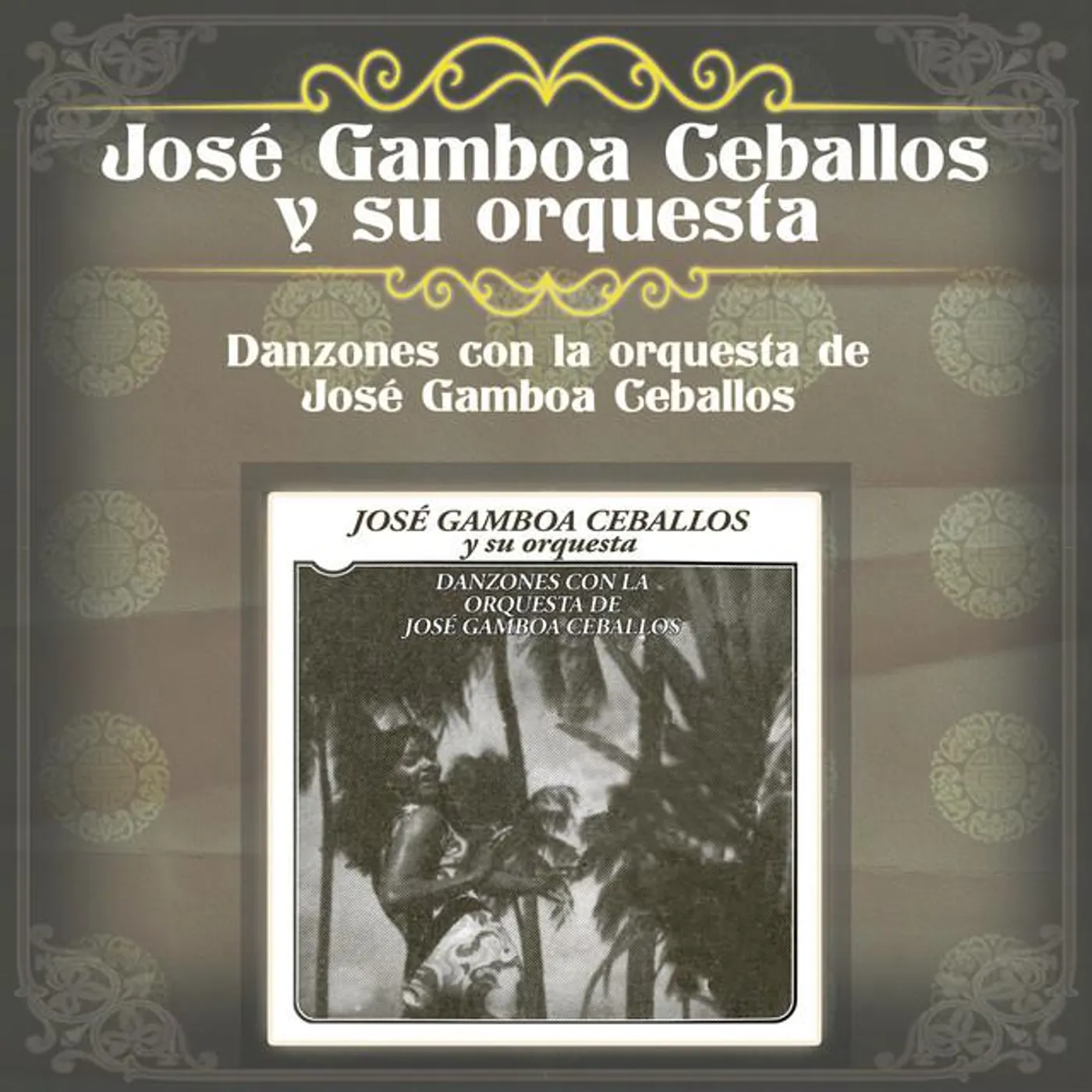 Jose Gamboa Ceballos Y Su Orquesta