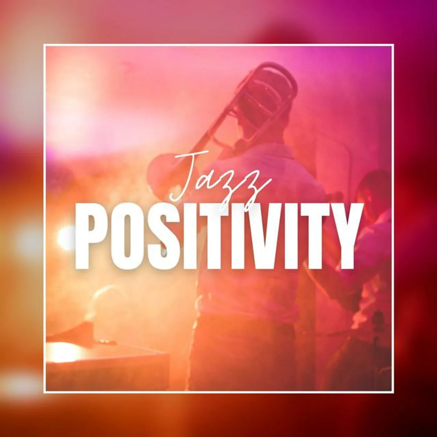 Jazz Positivity