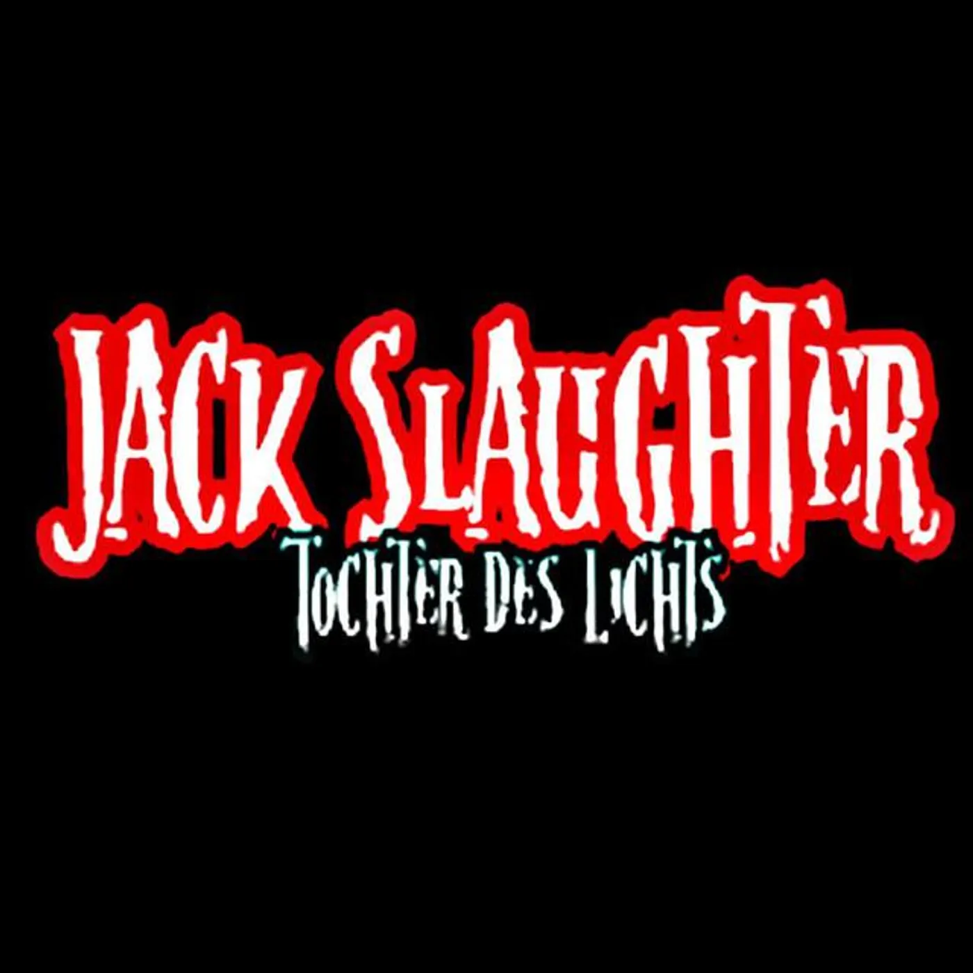 Jack Slaughter - Tochter des Lichts