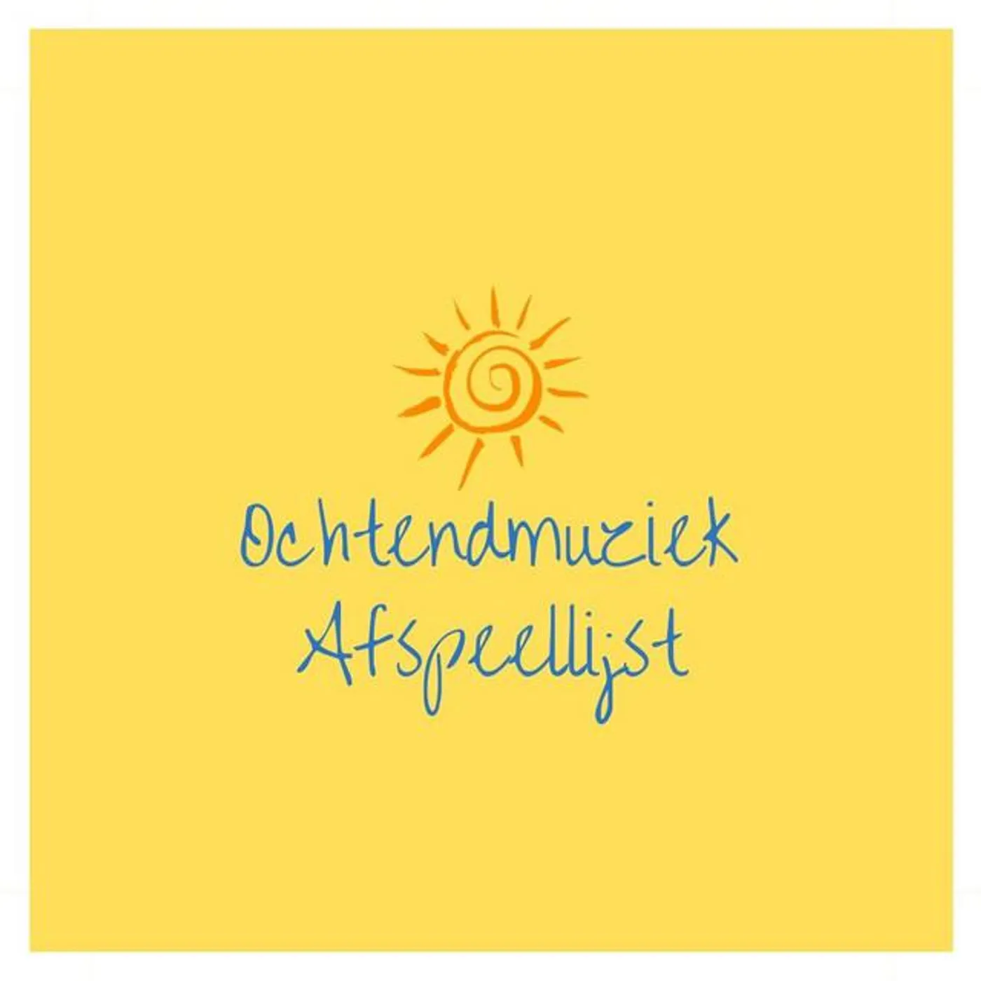 Ochtendmuziek Afspeellijst