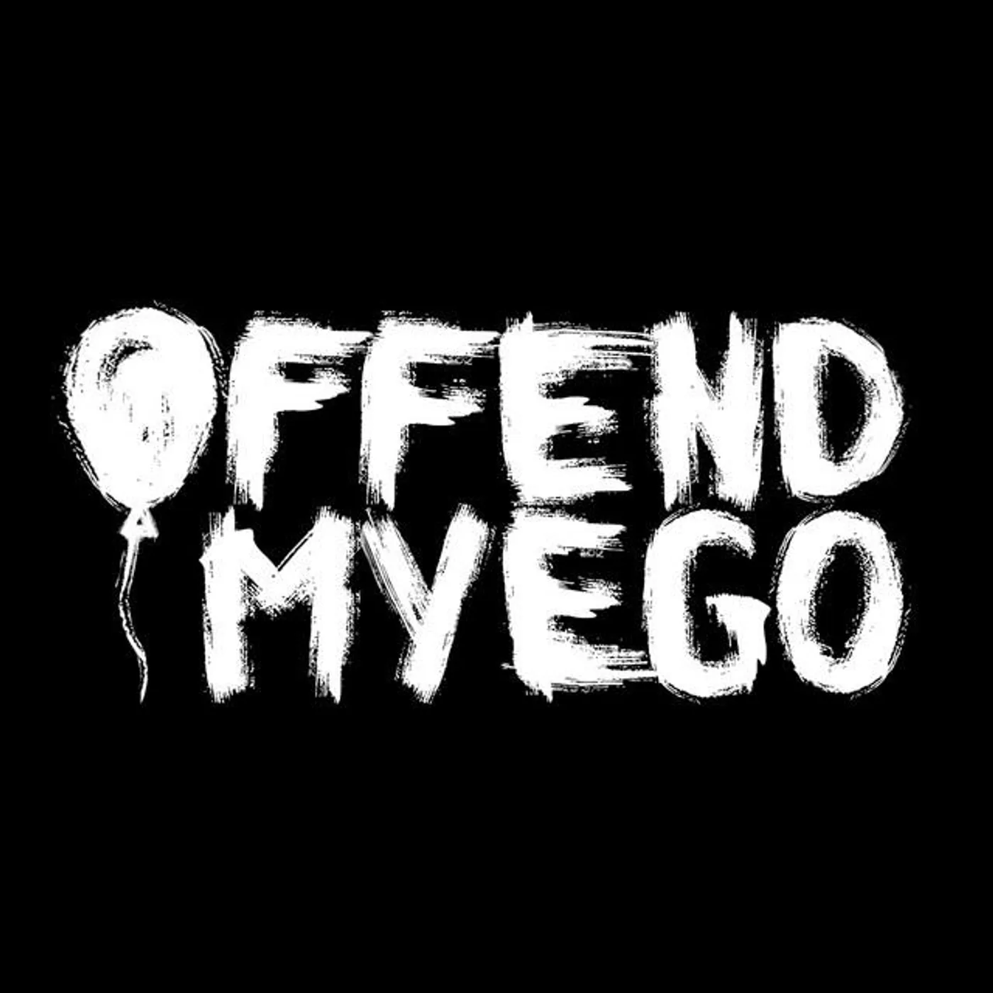 Offend My Ego