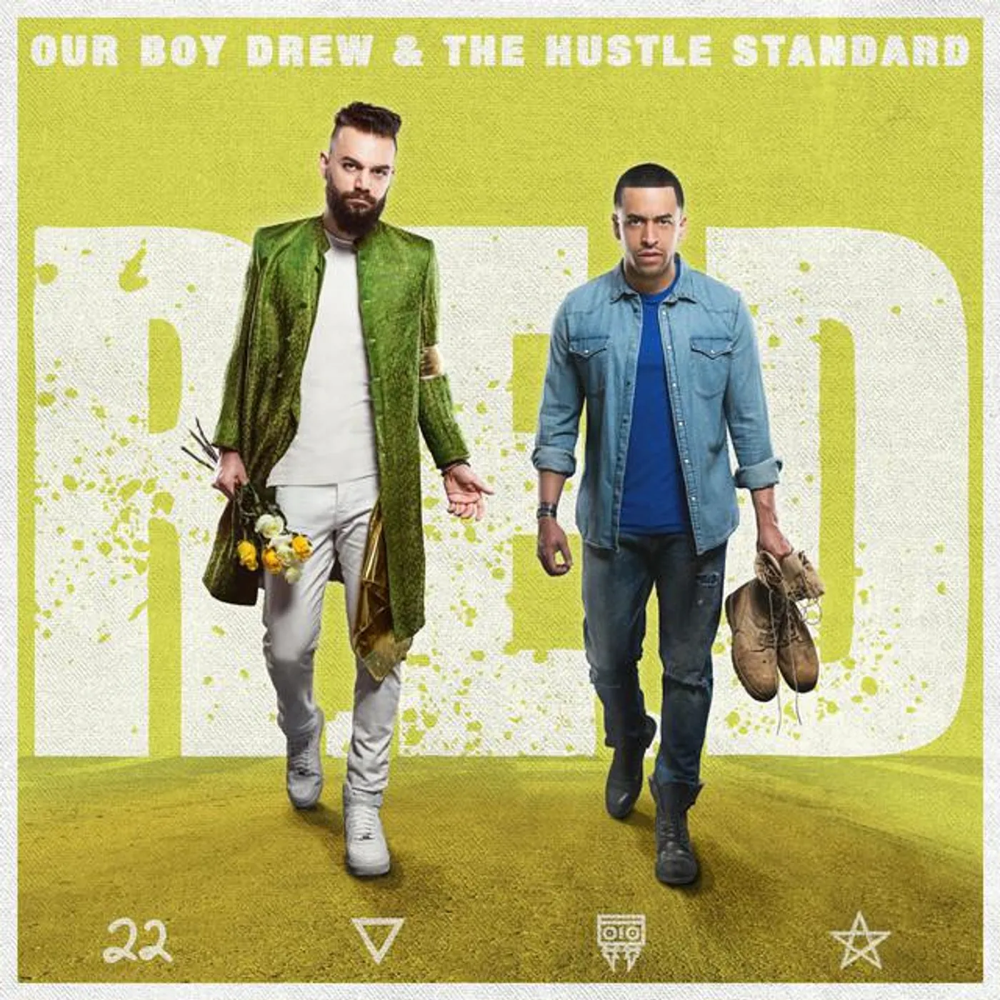 Our Boy Drew & The Hustle Standard