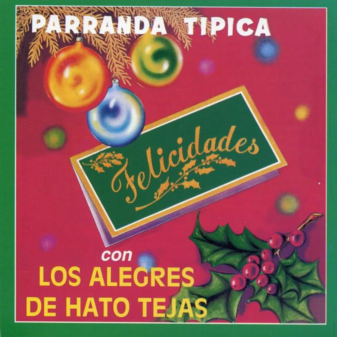 Los Alegres de Hato Tejas