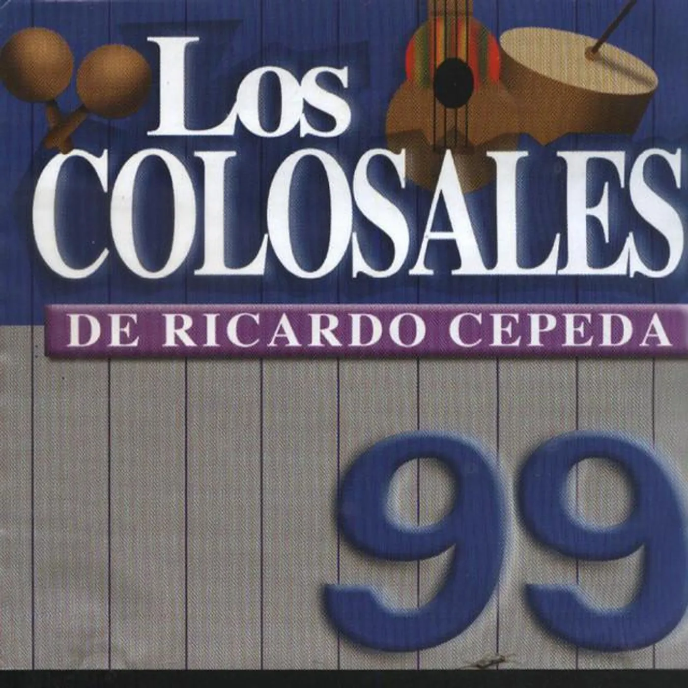 Los Colosales De Ricardo Cepeda