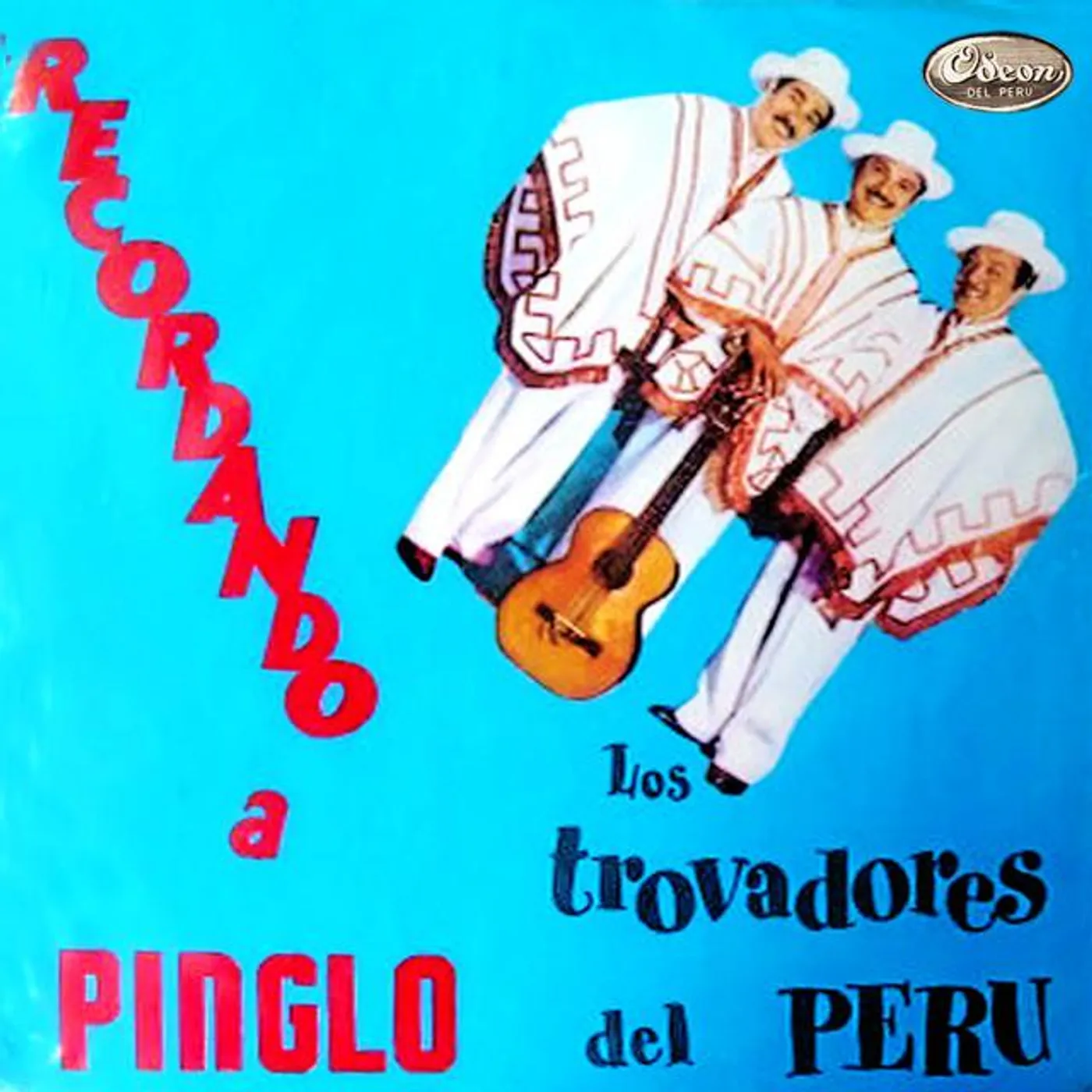 Los Trovadores del Peru