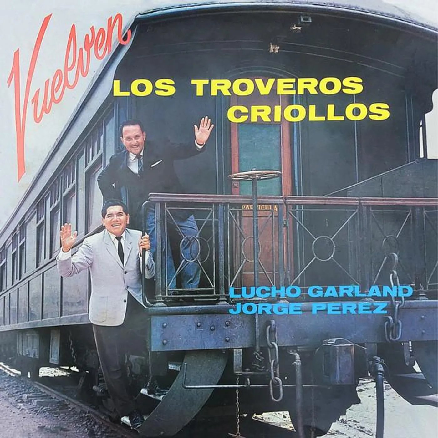 Los Troveros criollos