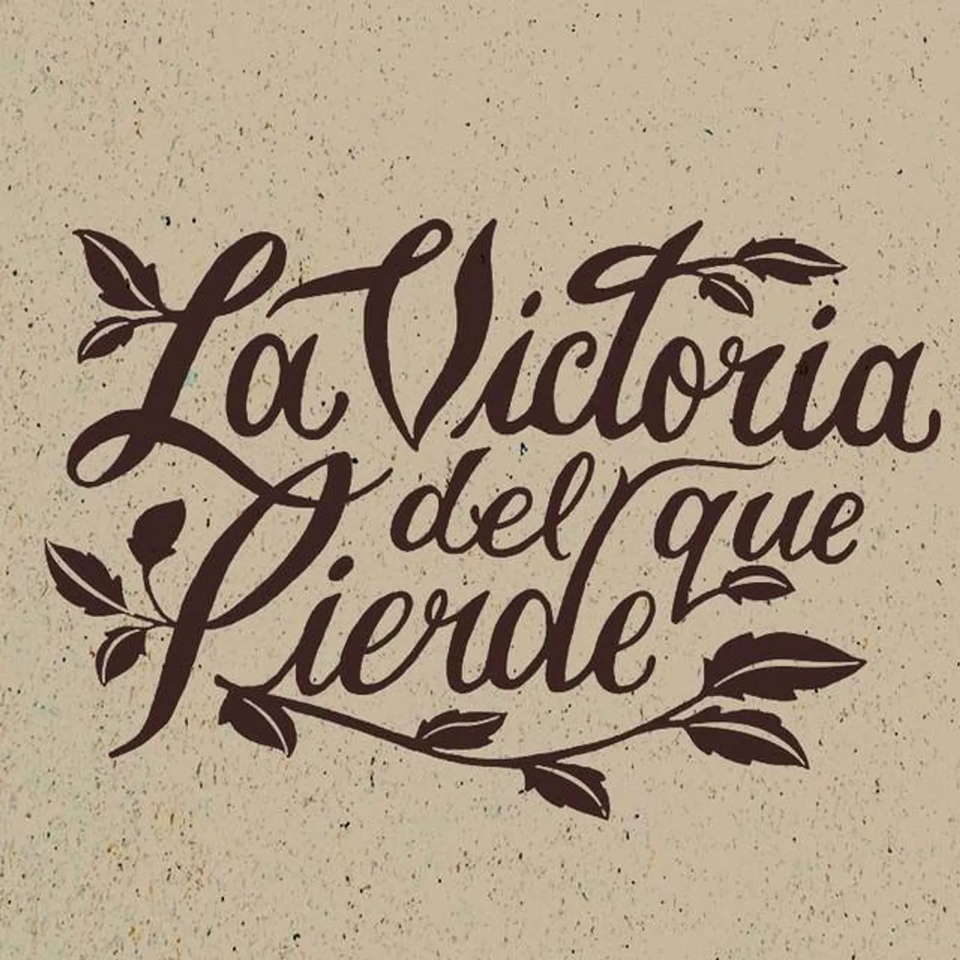 La Victoria del Que Pierde Brand Page