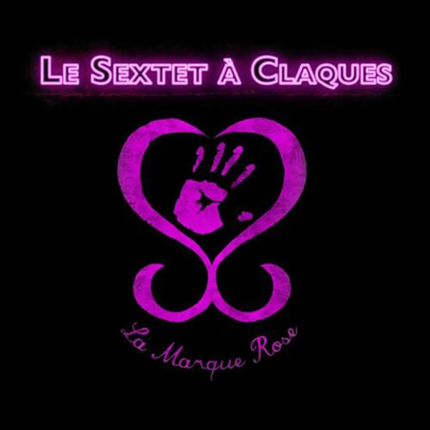 Le Sextet à Claques