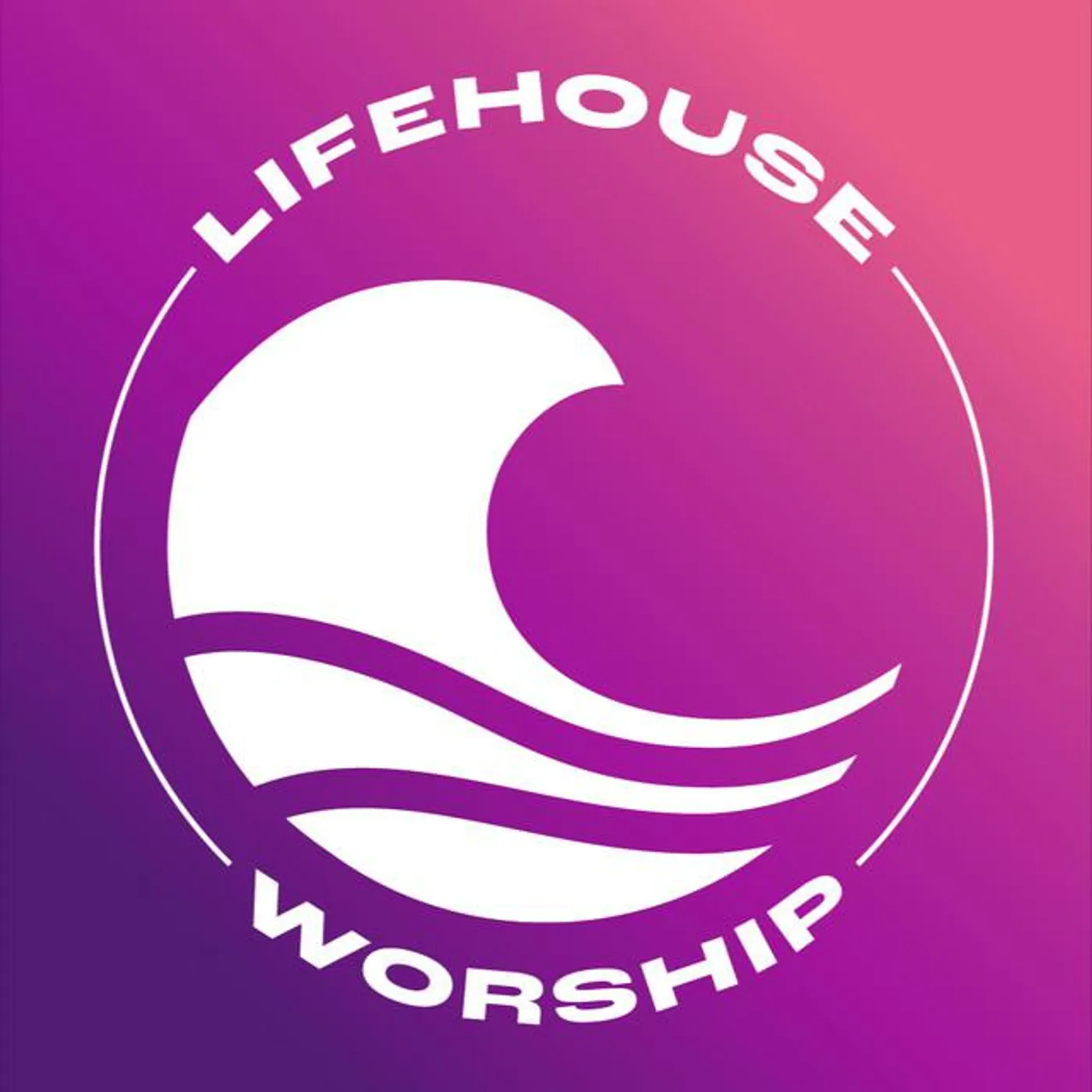 Lifehouse Worship