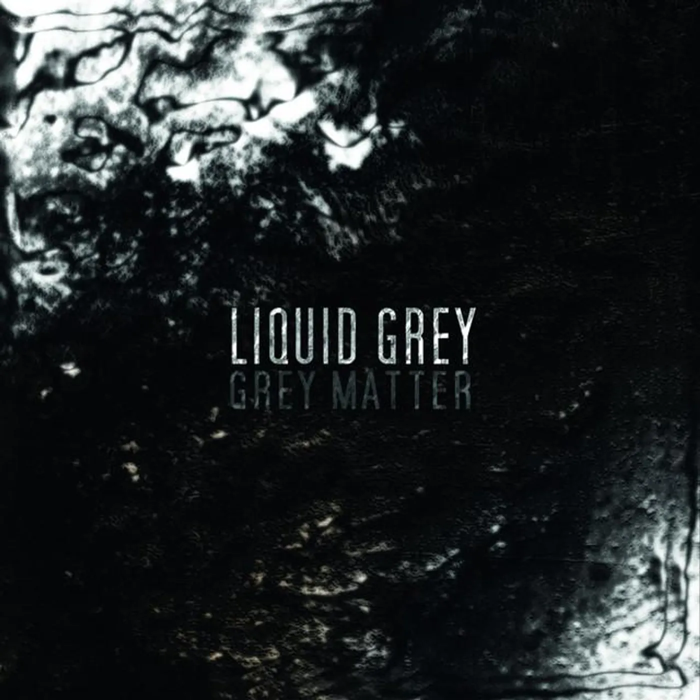 Liquid Grey