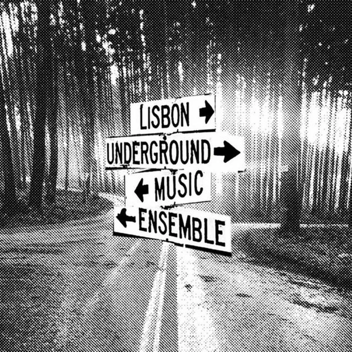 Lisbon Underground Music Ensemble