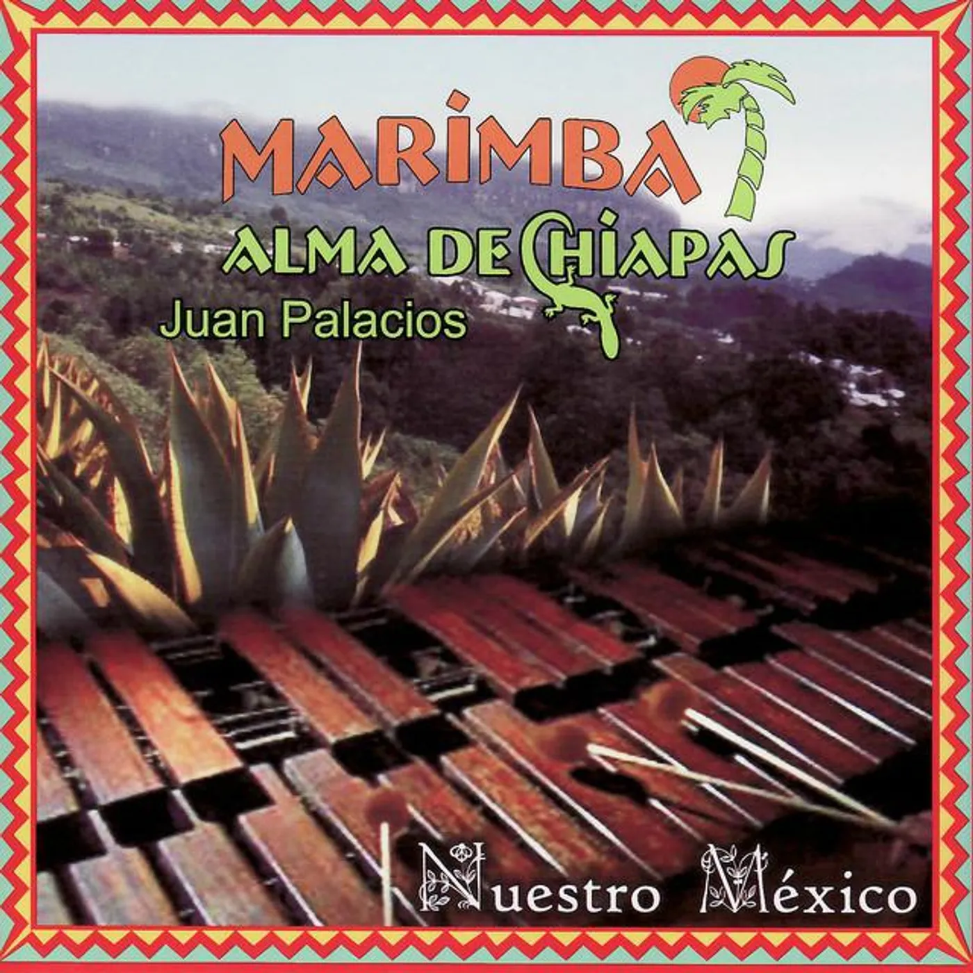 Marimba Alma de Chiapas de Juan Palacios