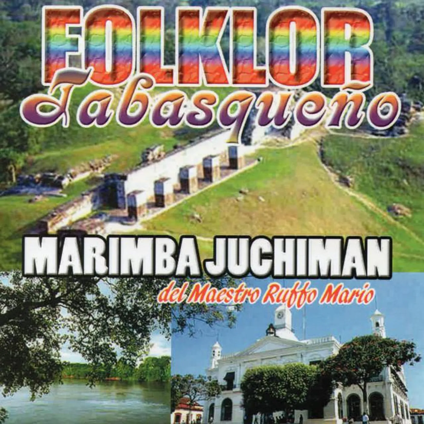 Marimba Juchiman del Maestro Ruffo Mario