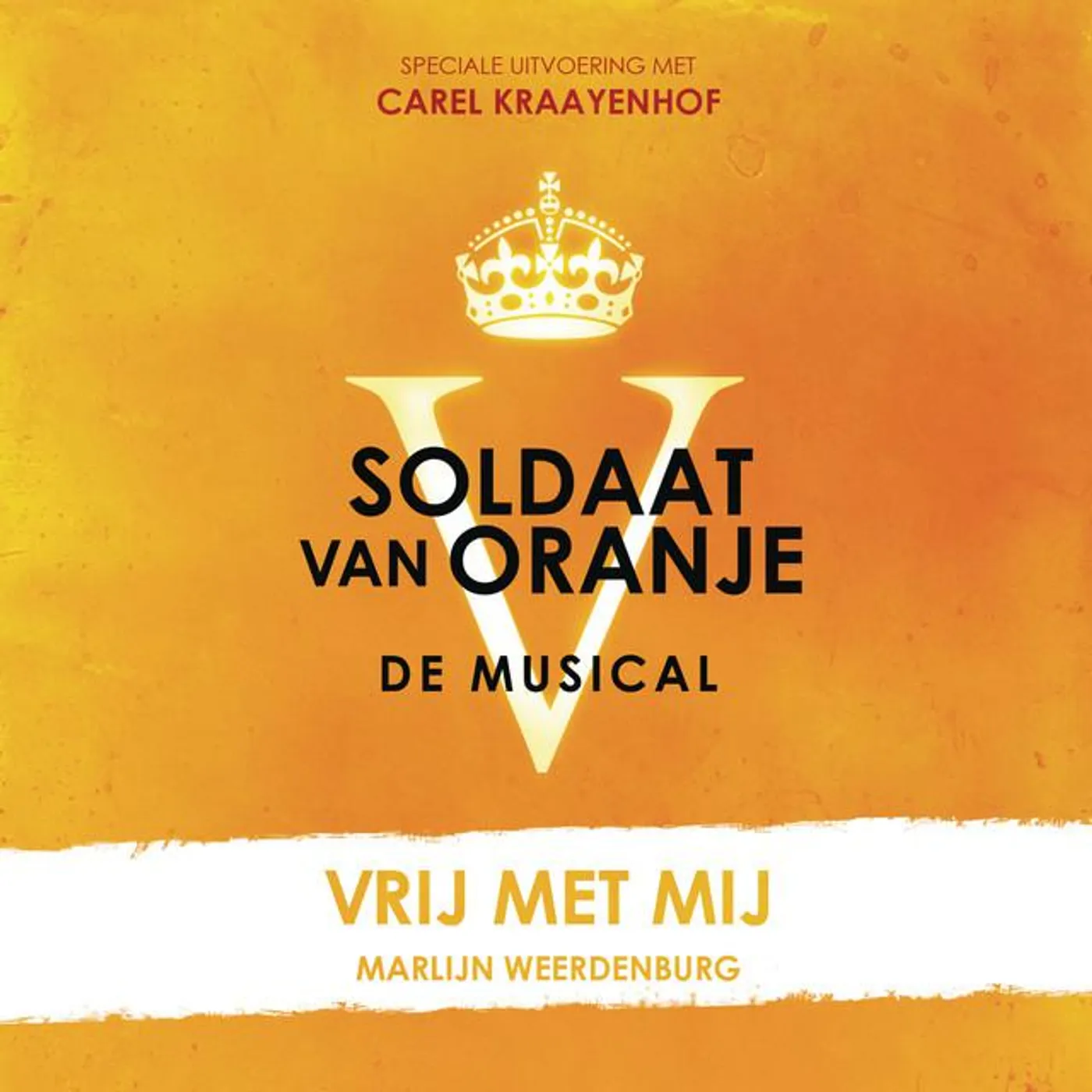 Marlijn Weerdenburg en Carel Kraayenhof - Soldaat van Oranje