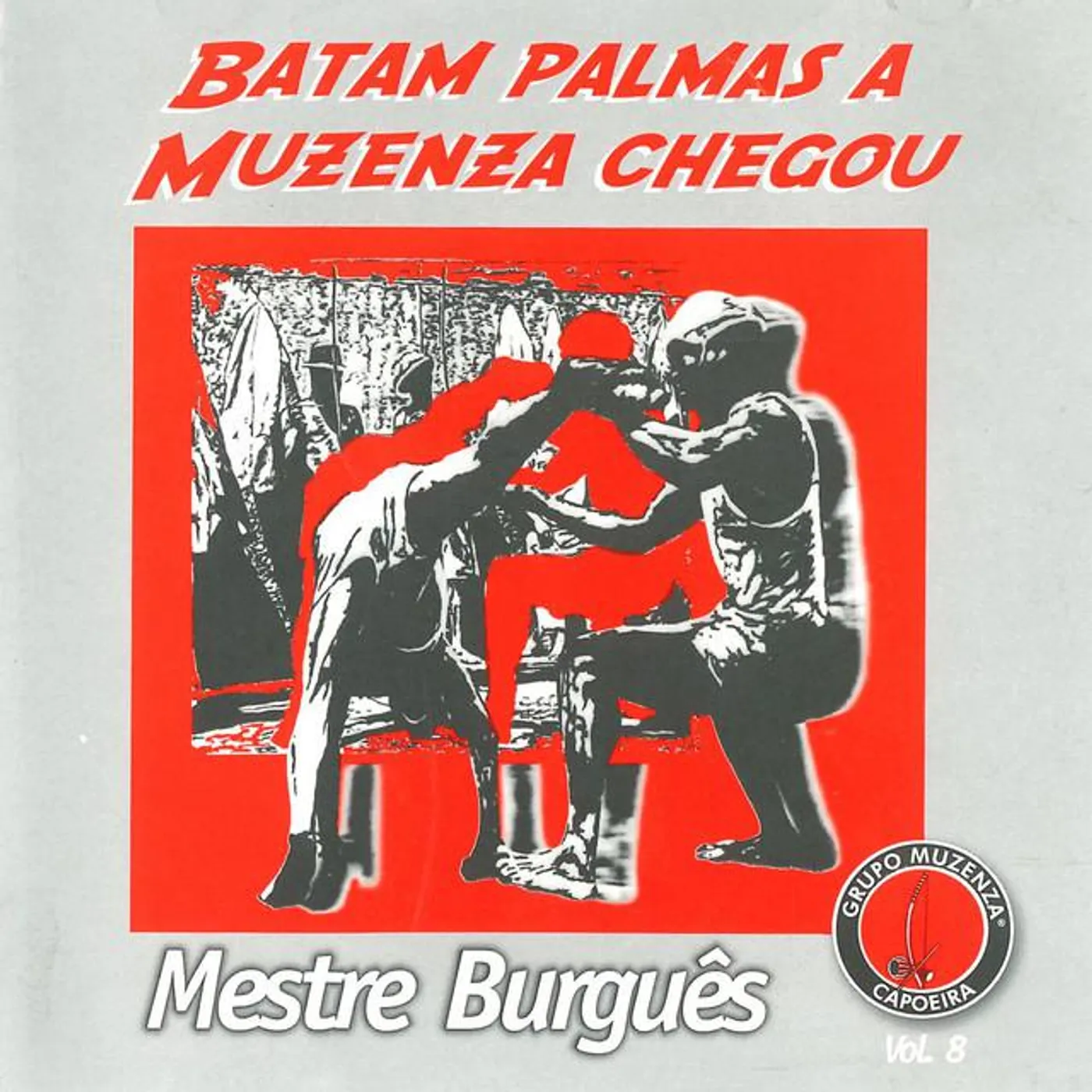 Mestre Burgês & Grupo Muzenza de Capoeira