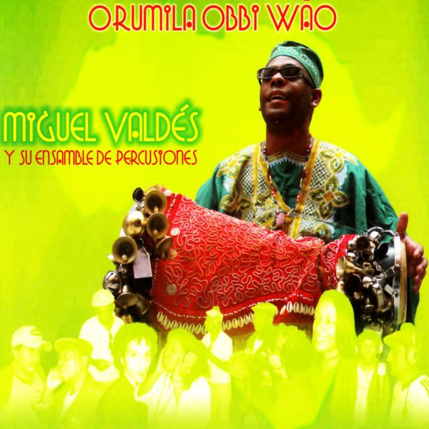 Miguel Valdés y Su Ensamble de Percusiones