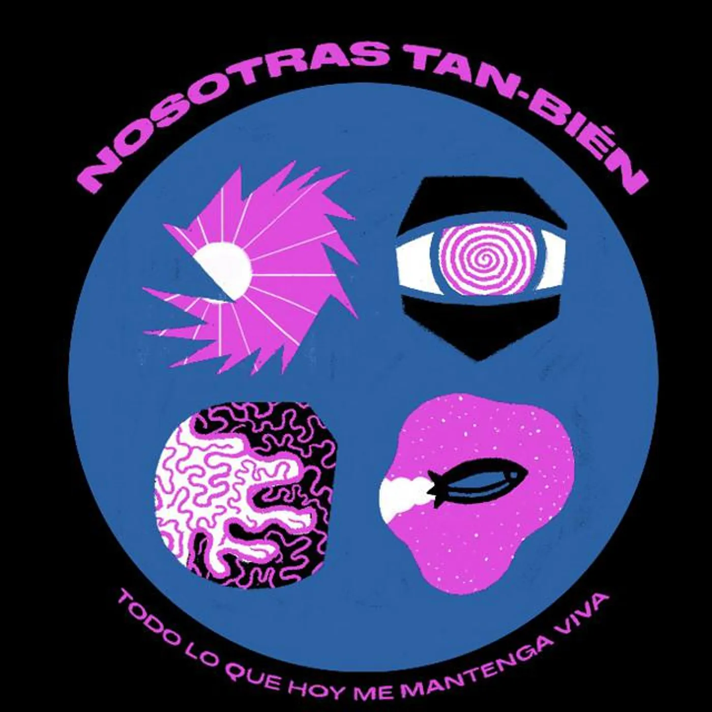 Nosotras Tan-Bién