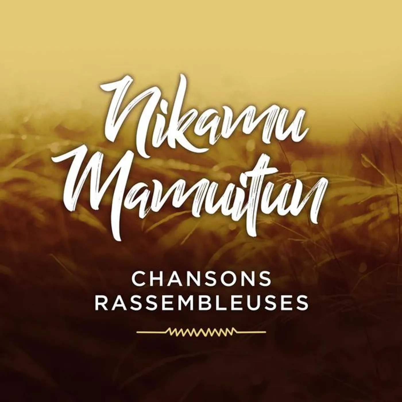 Nikamu Mamuitun - Chansons Rassembleuses Brand Page