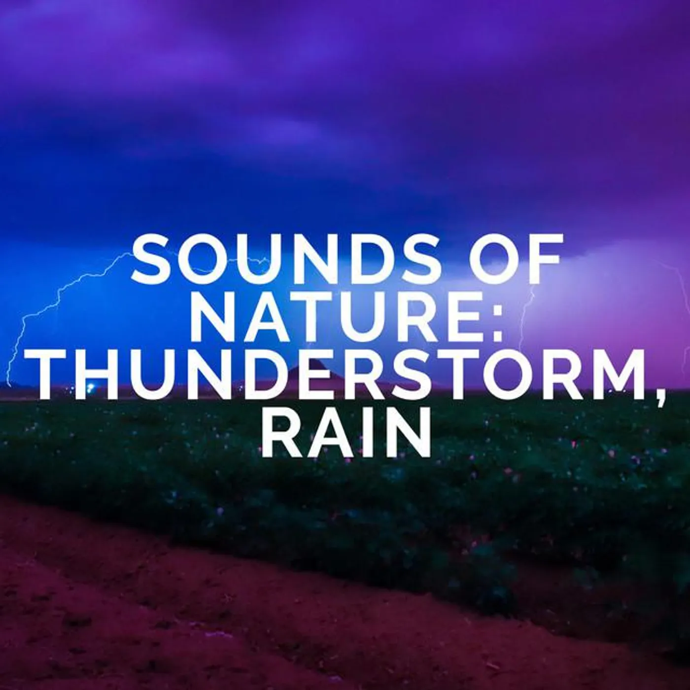 Sounds Of Nature : Thunderstorm, Rain Brand Page