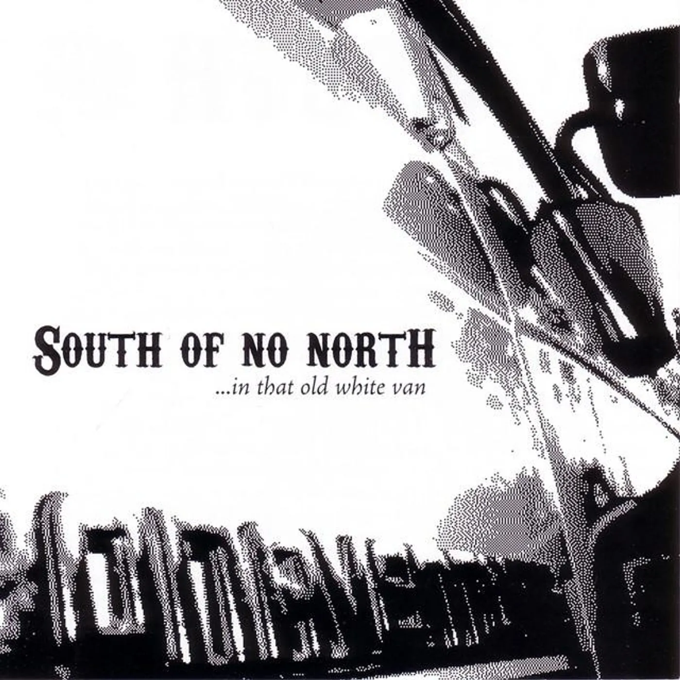 South Of No North