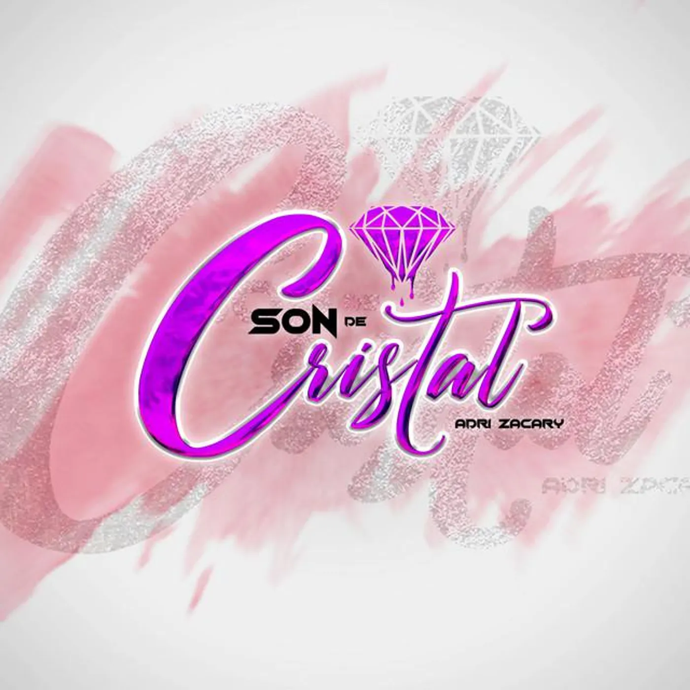 SON DE CRISTAL ADRI ZACARY