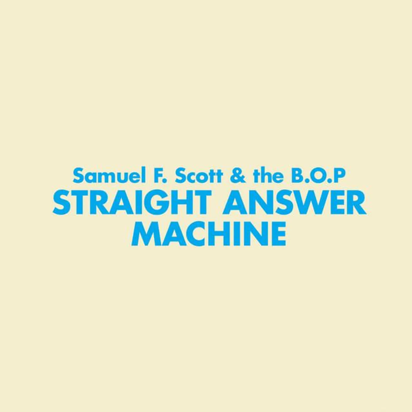 Samuel F. Scott & The B.O.P.