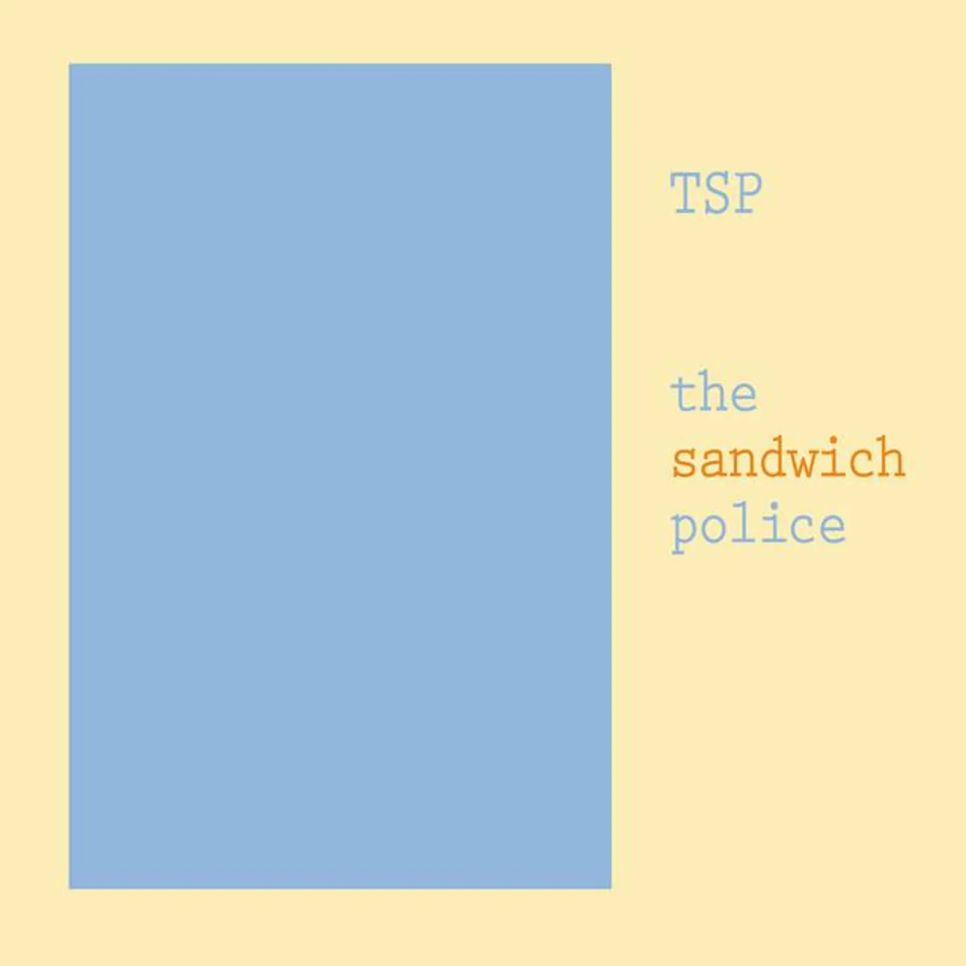 The Sandwich Police