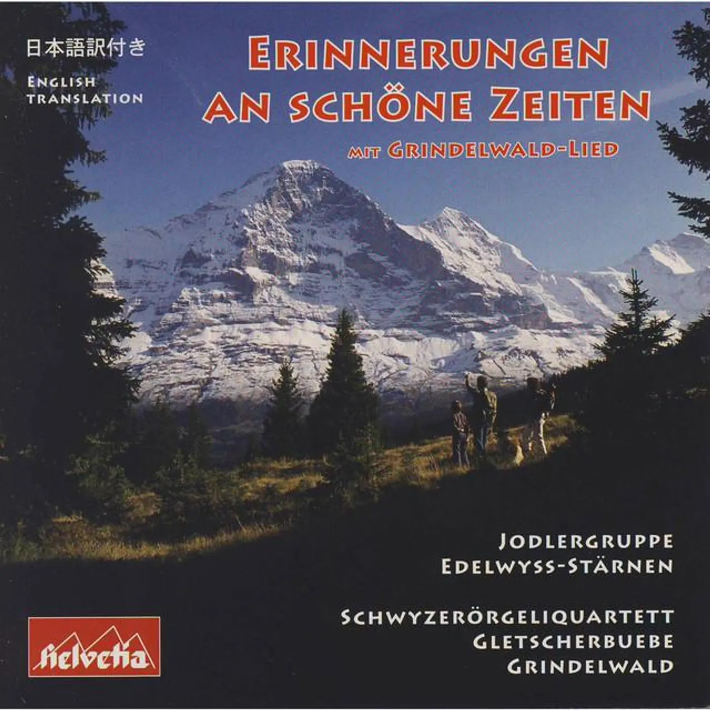 Schwyzerörgeliquartett Gletscherbuebe Grindelwald