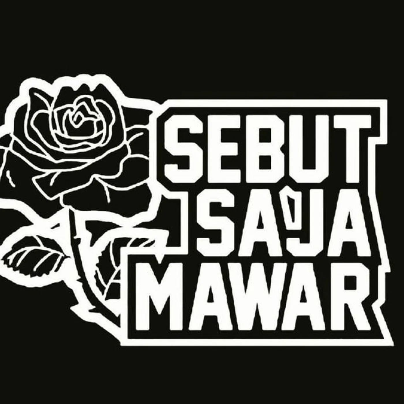 Sebut Saja Mawar