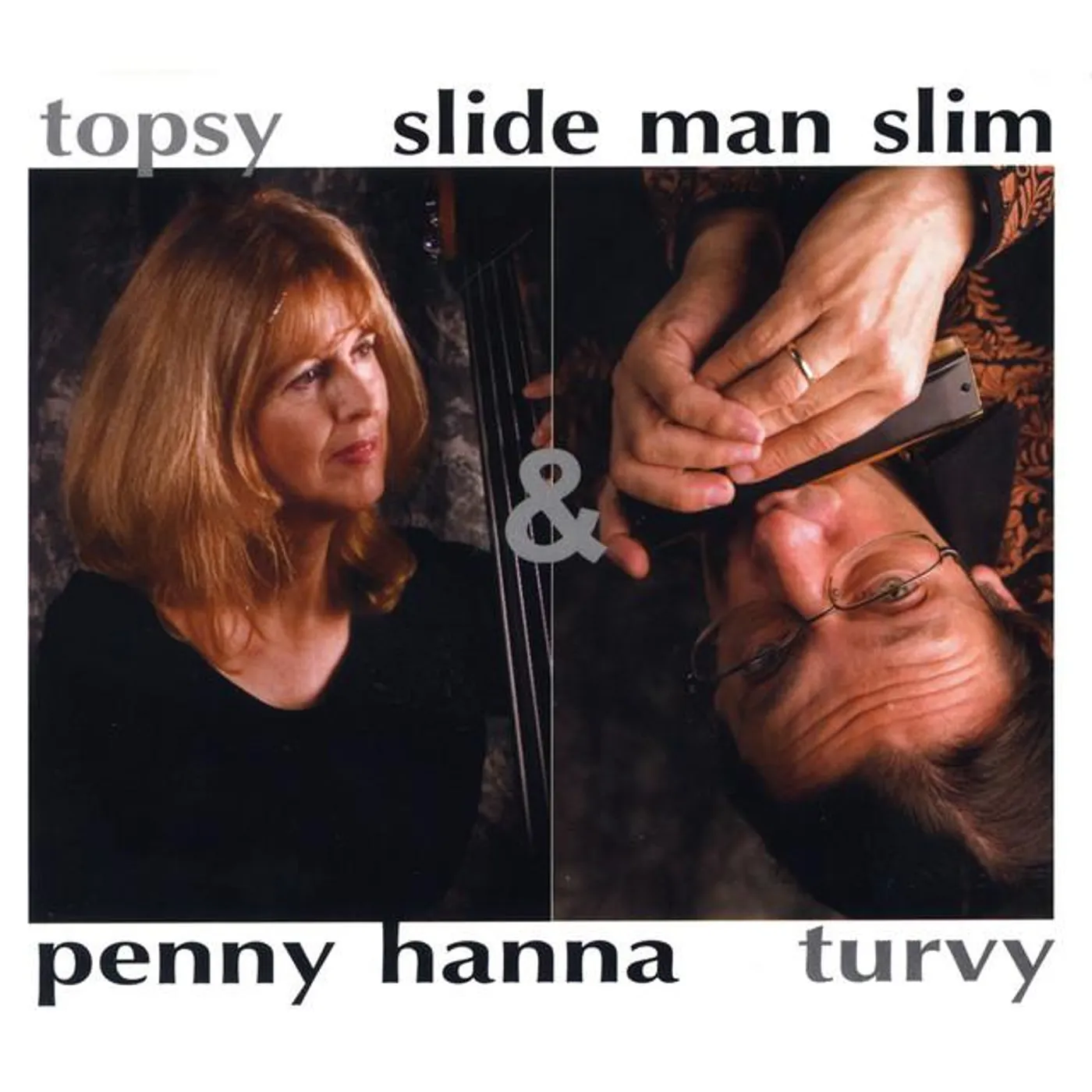 Slide Man Slim & Penny Hanna
