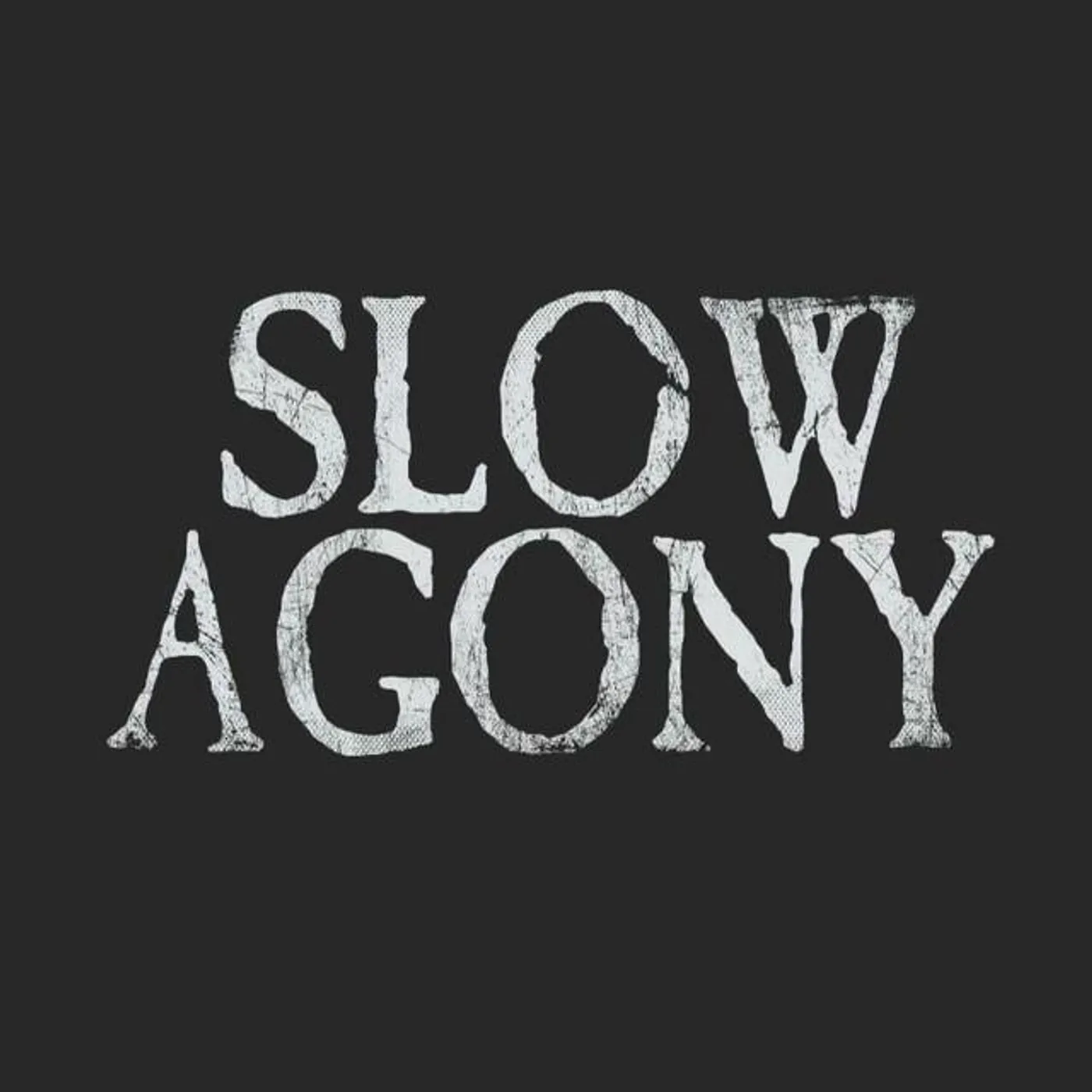 Slow Agony