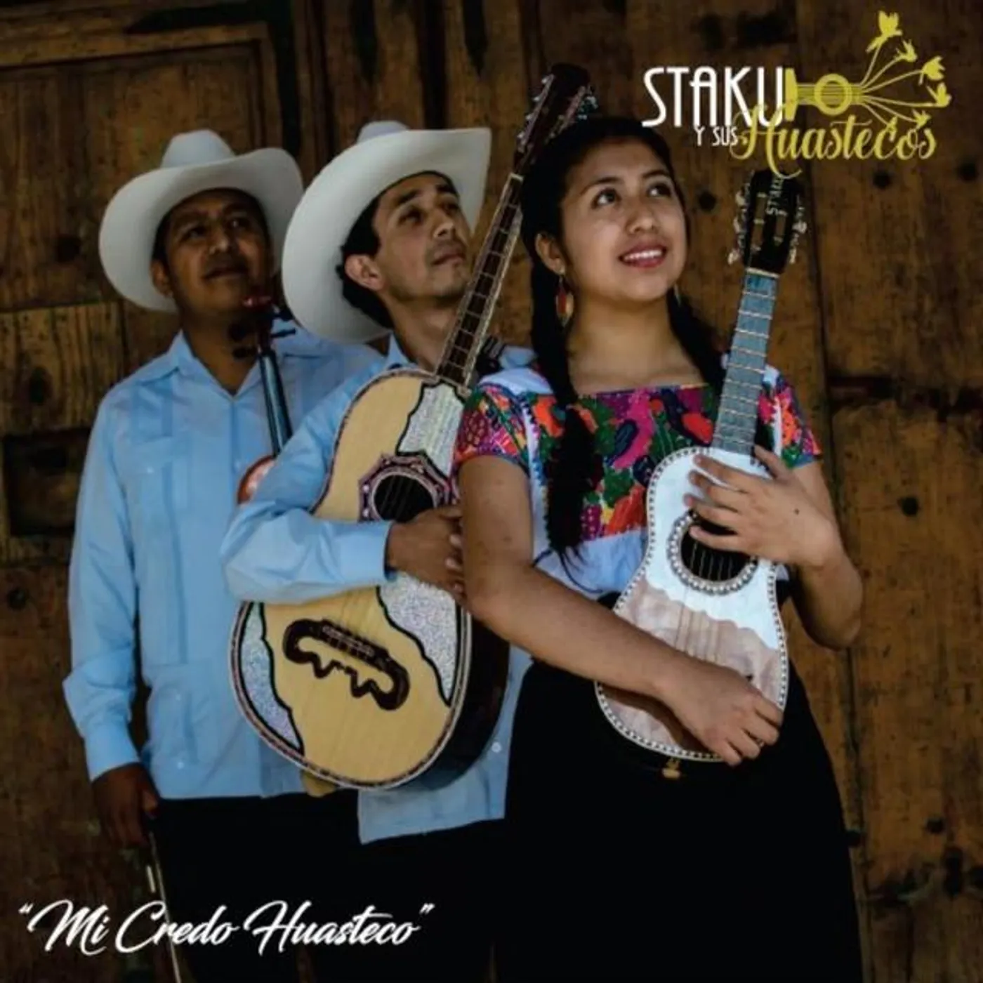 Staku y sus Huastecos