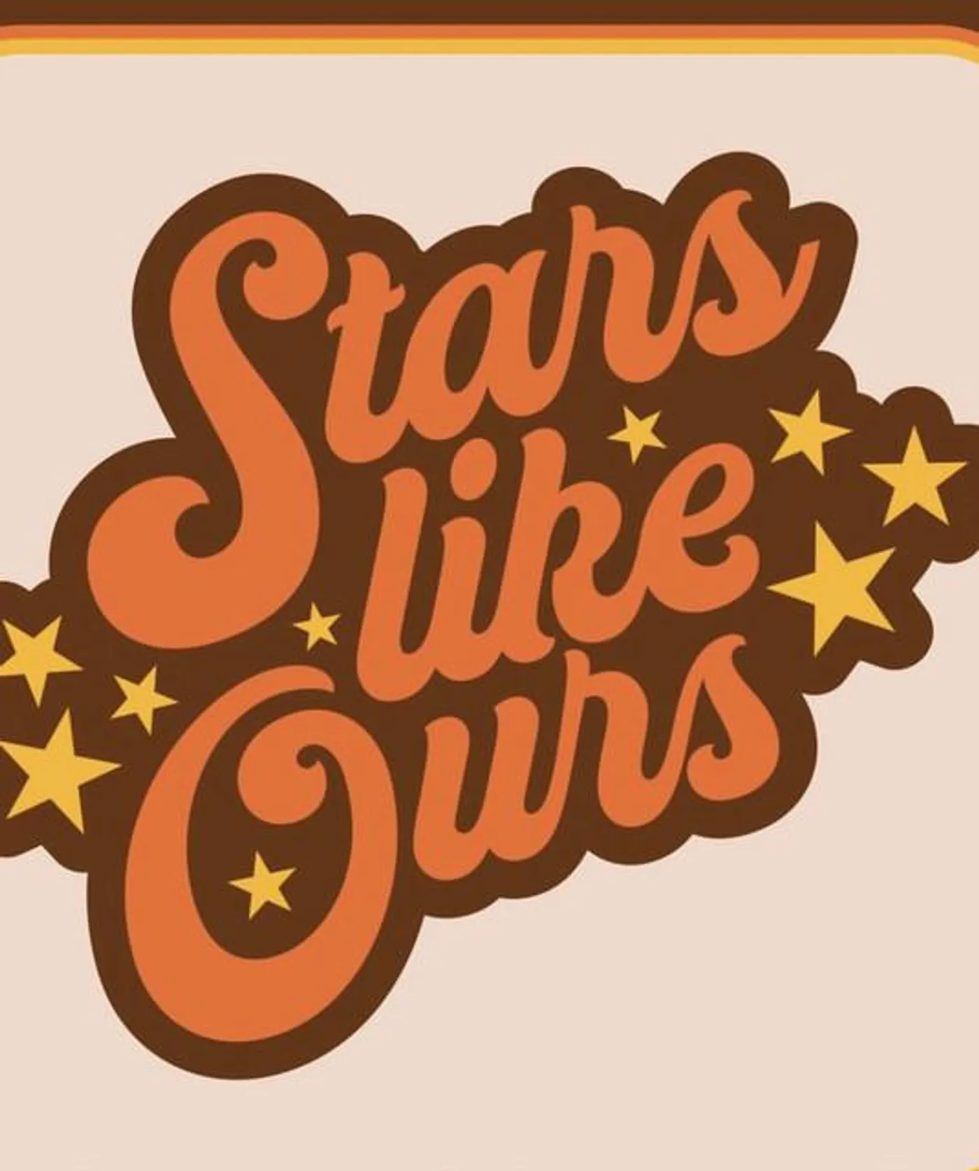 Stars Like Ours