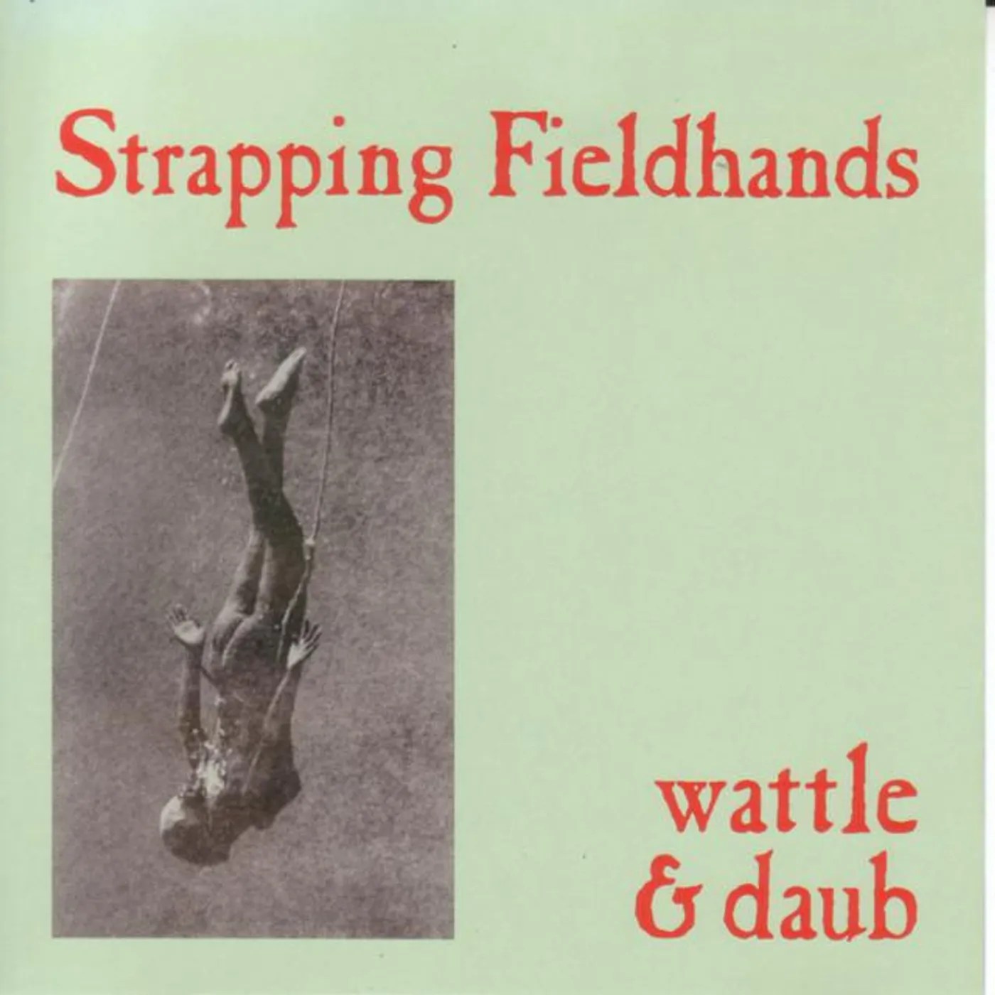 Strapping Fieldhands