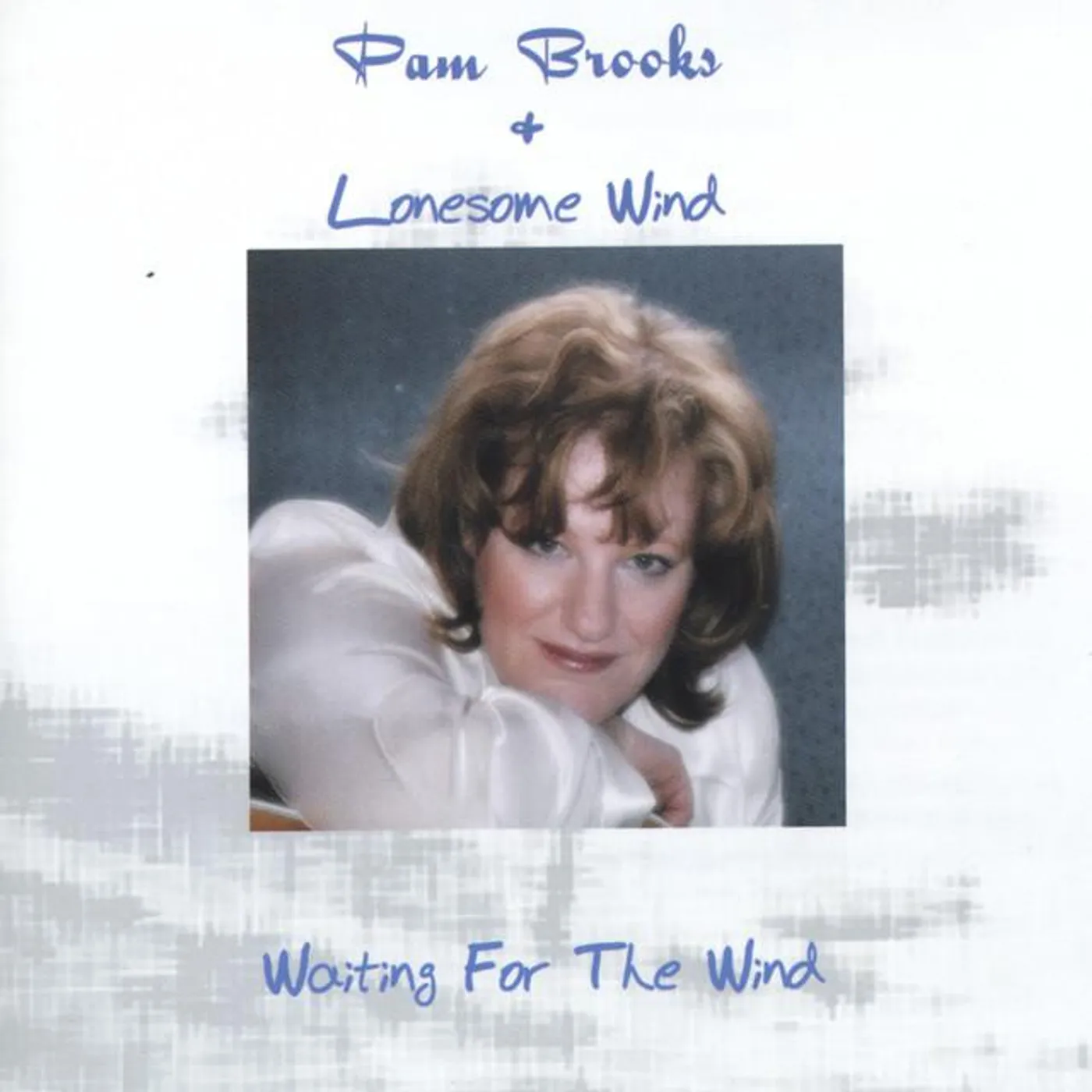 Pam Brooks & Lonesome Wind