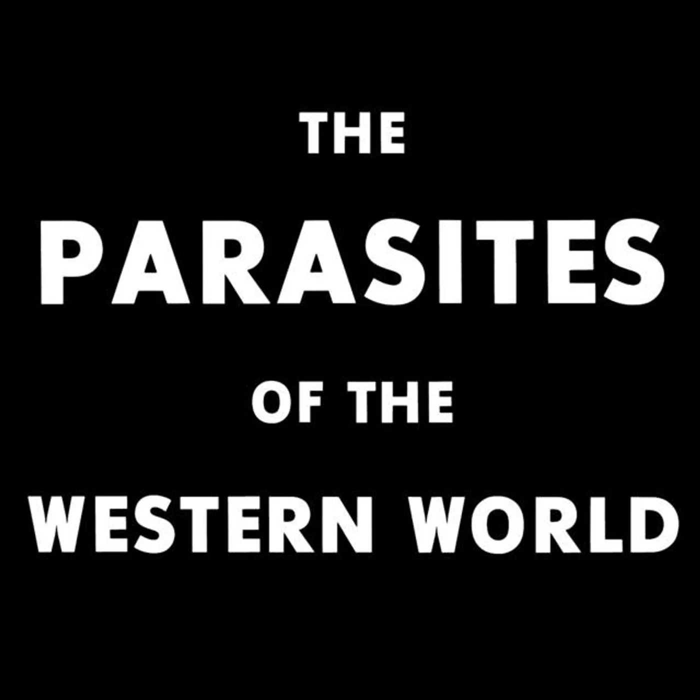 Parasites of the Western World