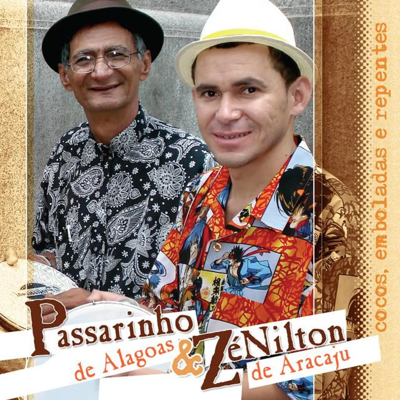 Passarinho de Alagoas e Zé Nilton de Aracajú