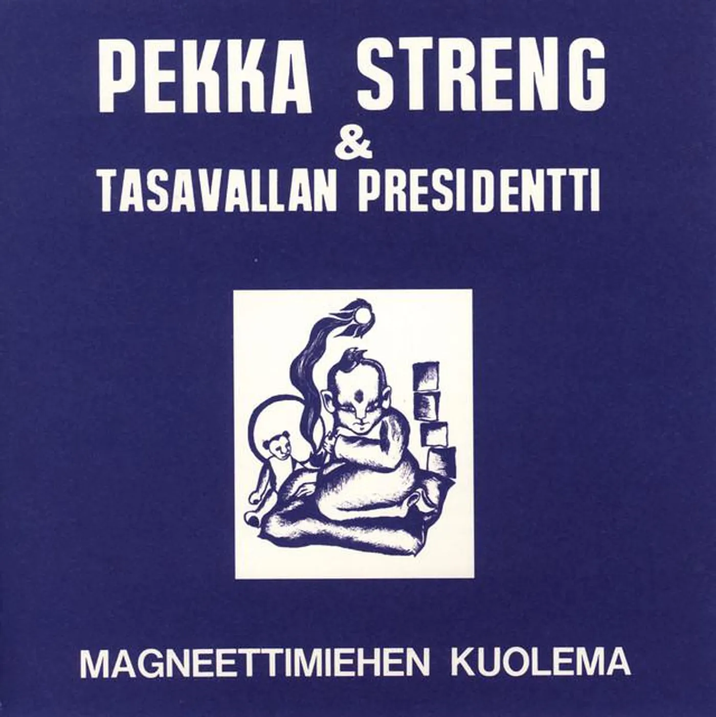Pekka Streng & Tasavallan Presidentti