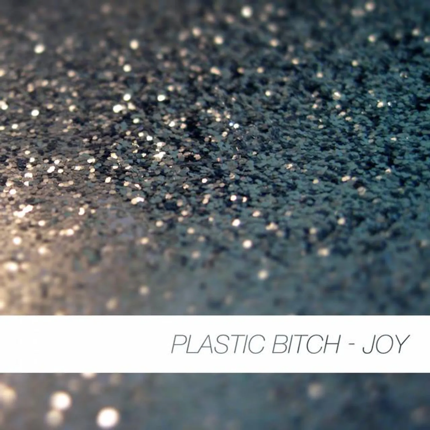 Plastic Bitch