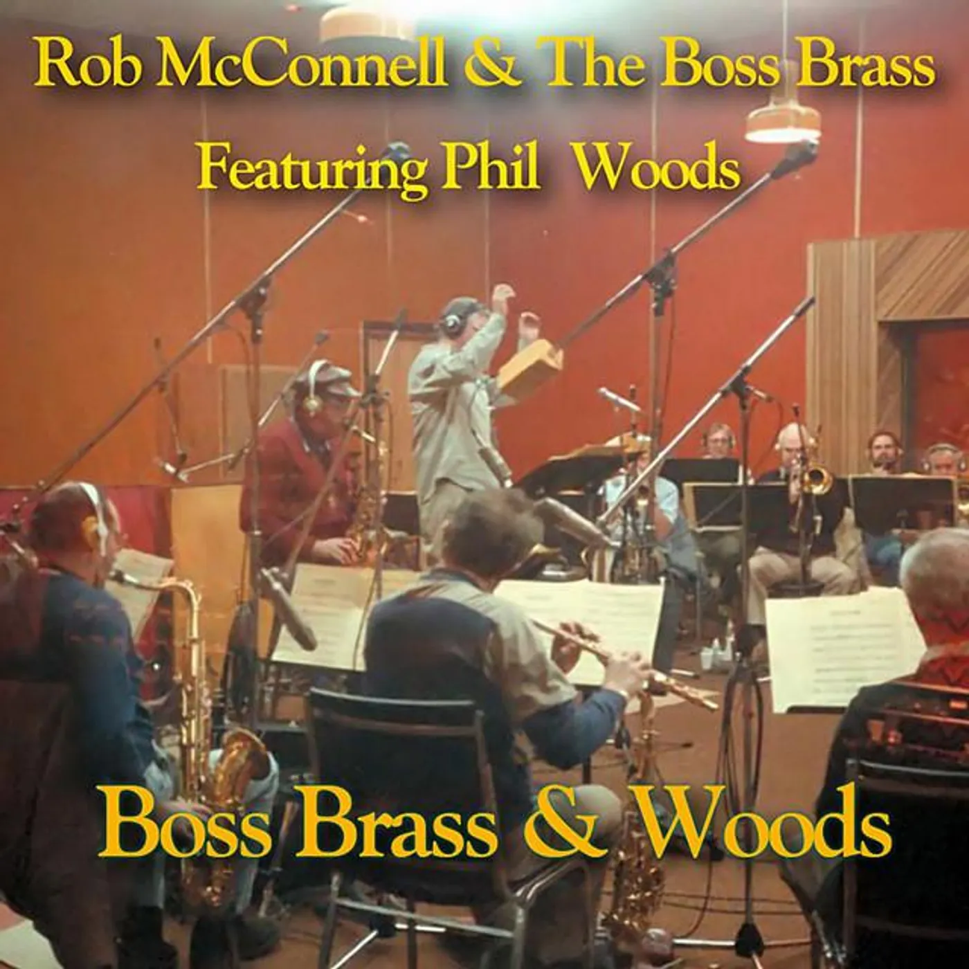 Rob McConnell & The Boss Brass With Phil Woods Brand Page