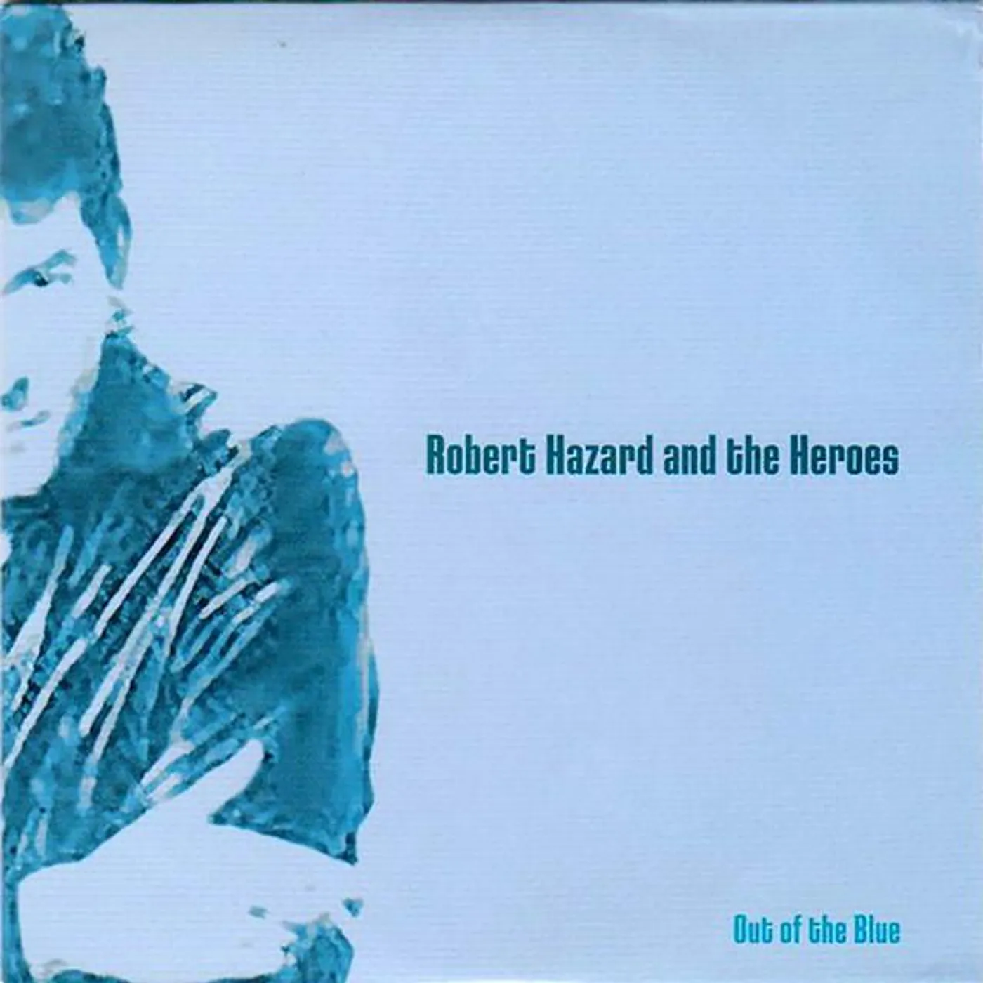 Robert Hazard & The Heroes