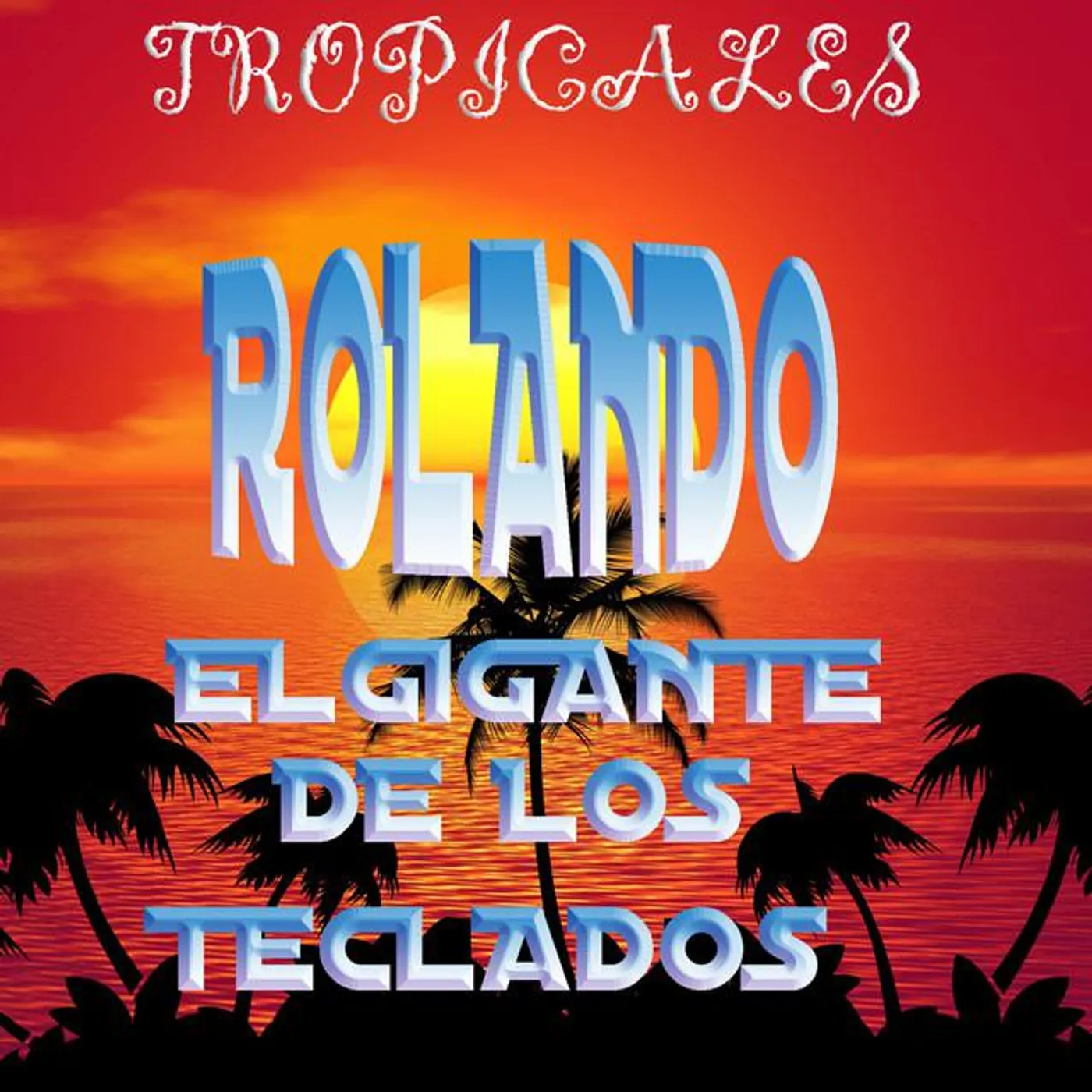 Rolando El Gigante De Los Teclados
