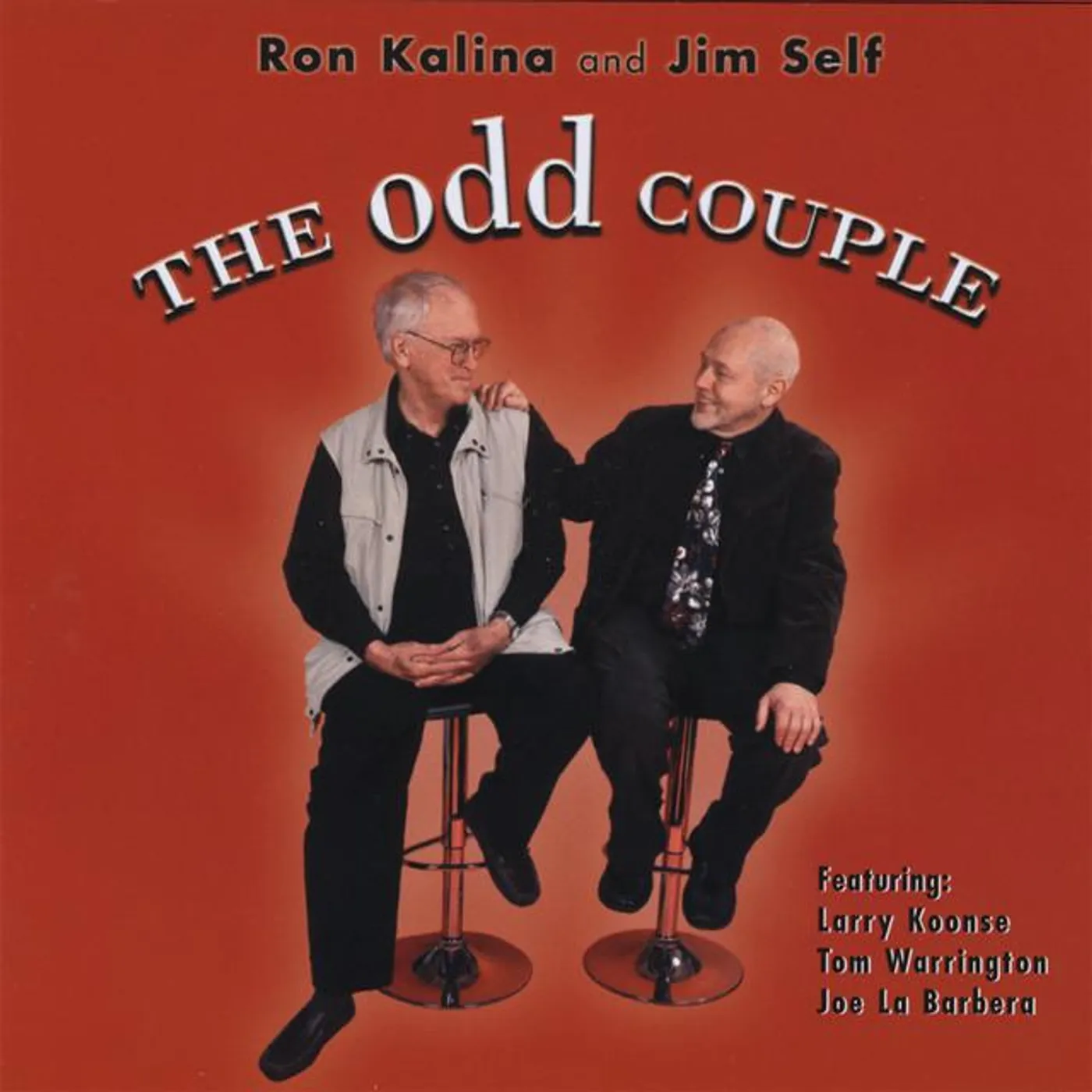 Ron Kalina And Jim Self