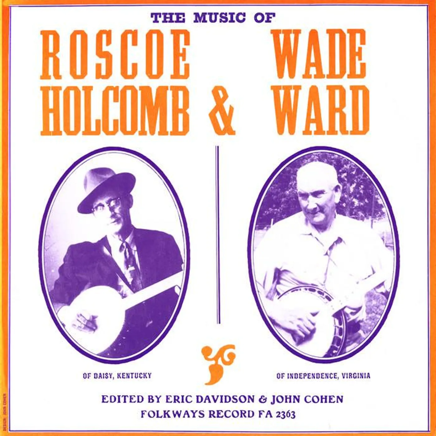 Roscoe Holcomb and Wade Ward