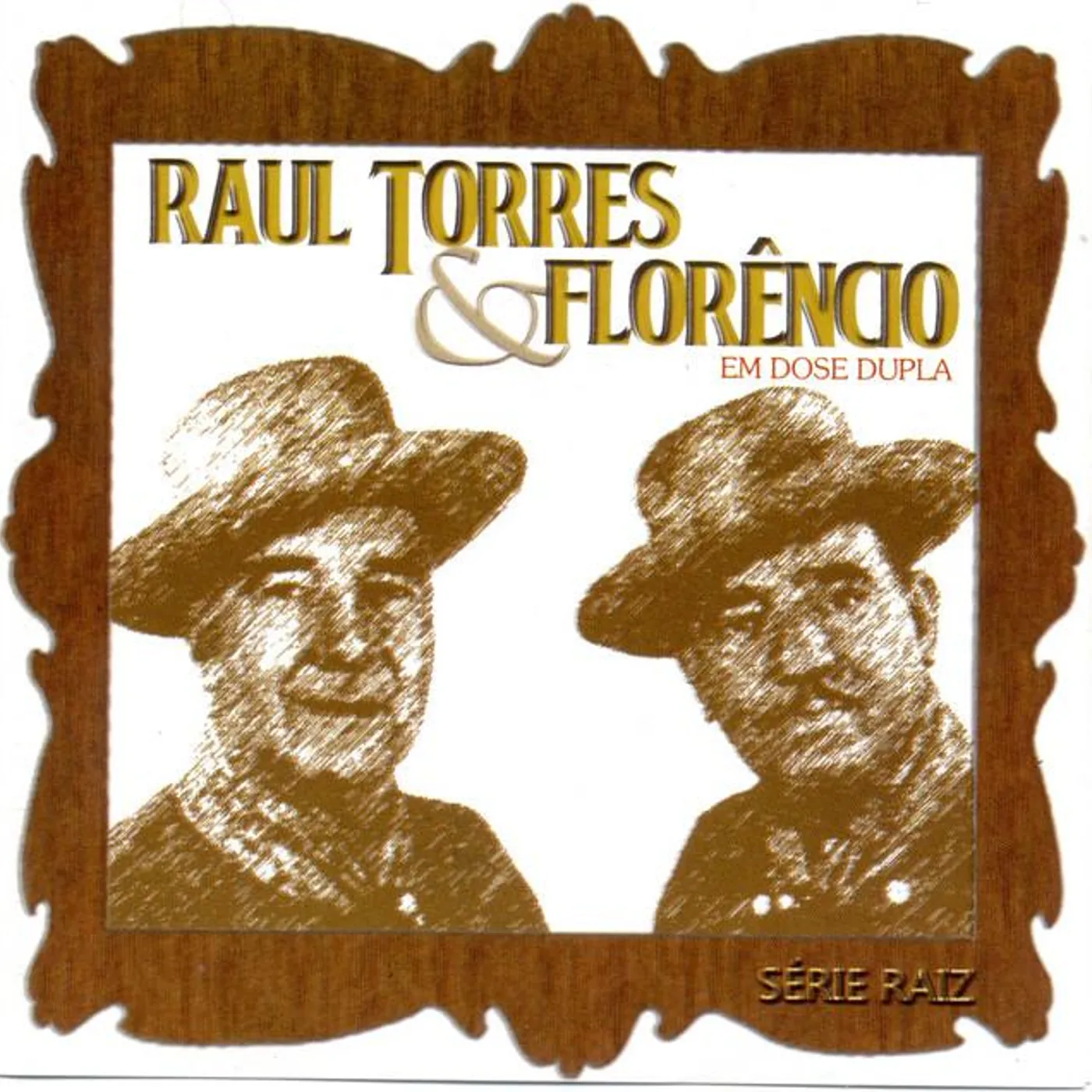 Raul Torres & Florêncio