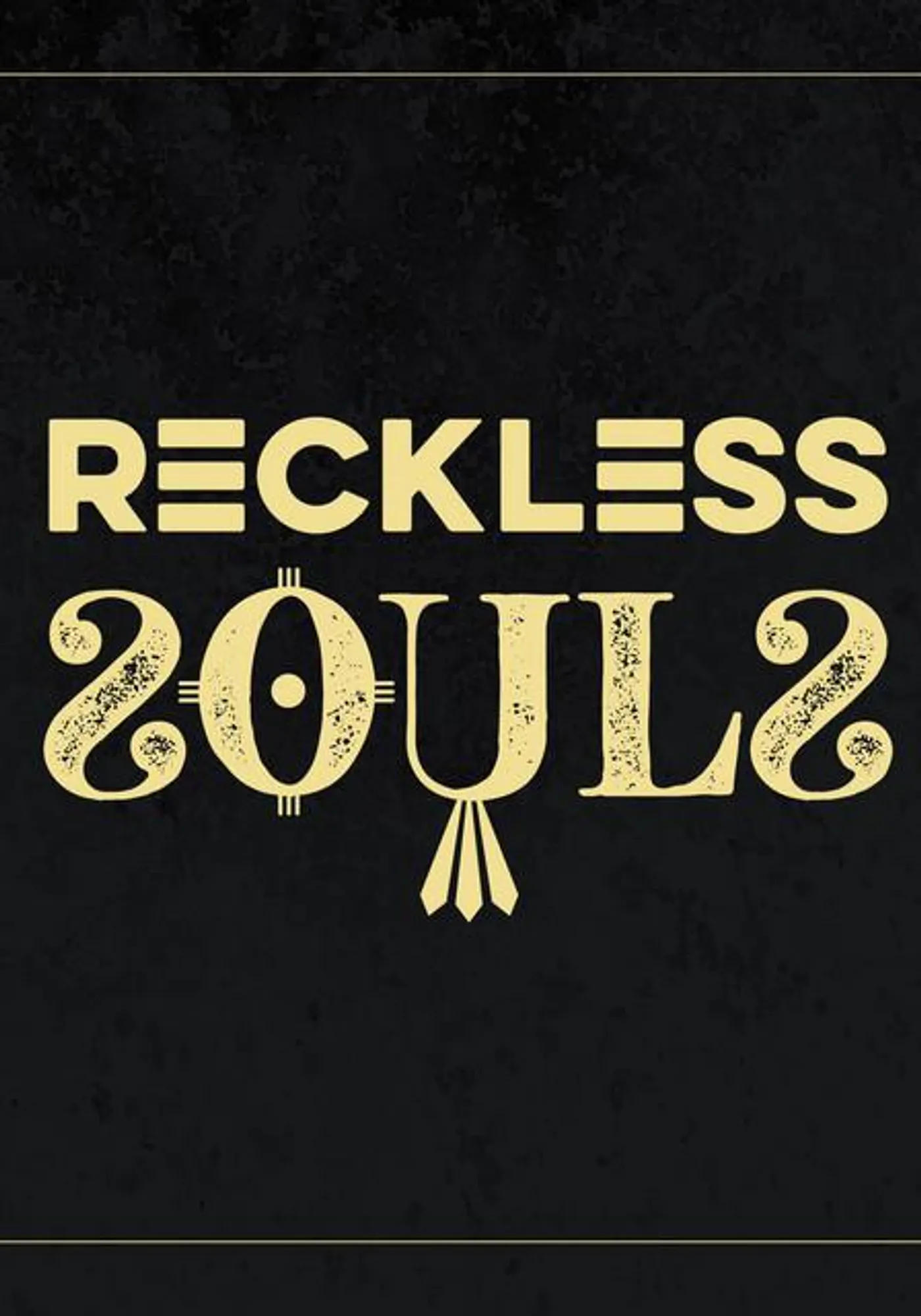 Reckless Souls